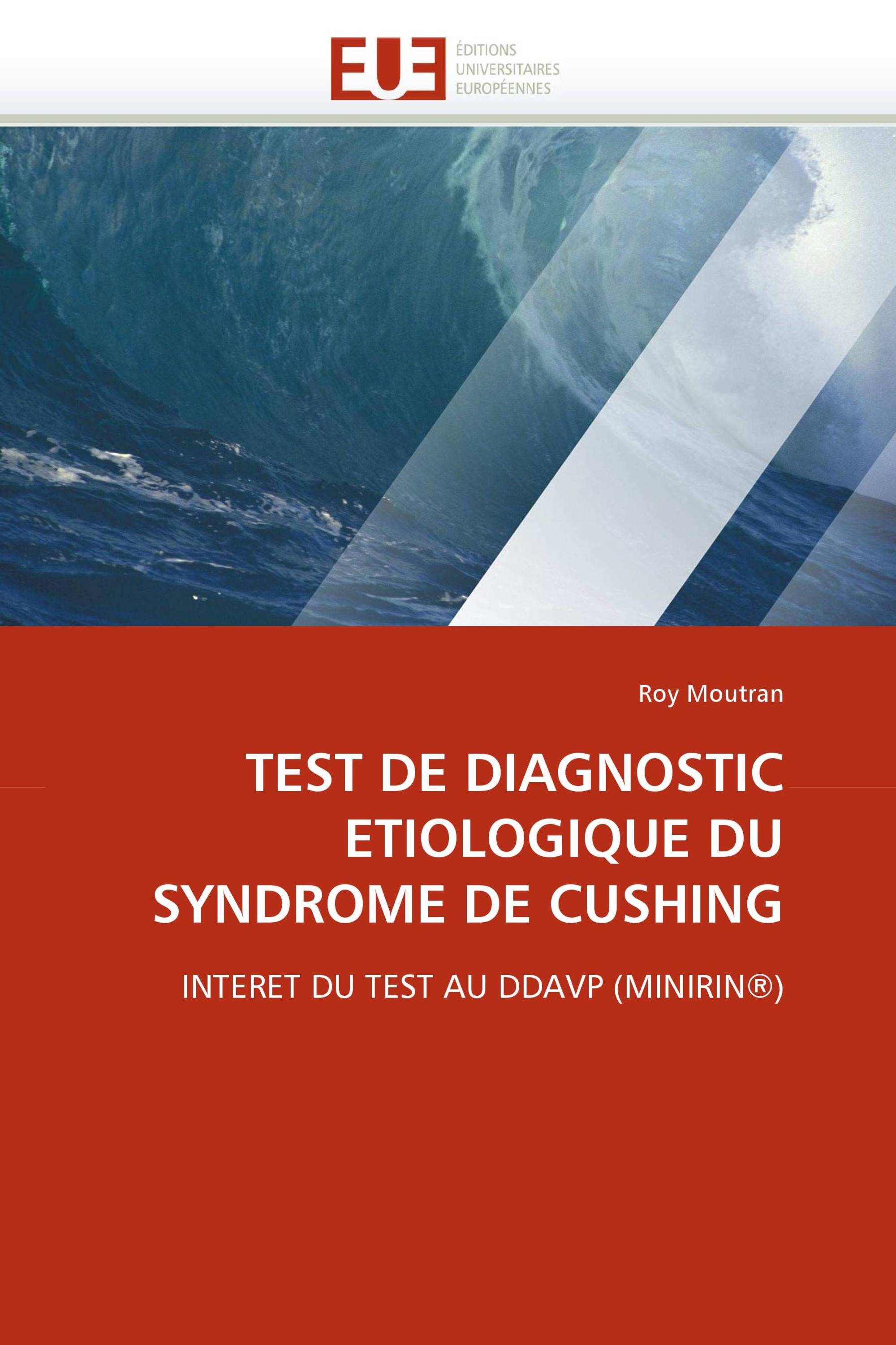 TEST DE DIAGNOSTIC ETIOLOGIQUE DU SYNDROME DE CUSHING