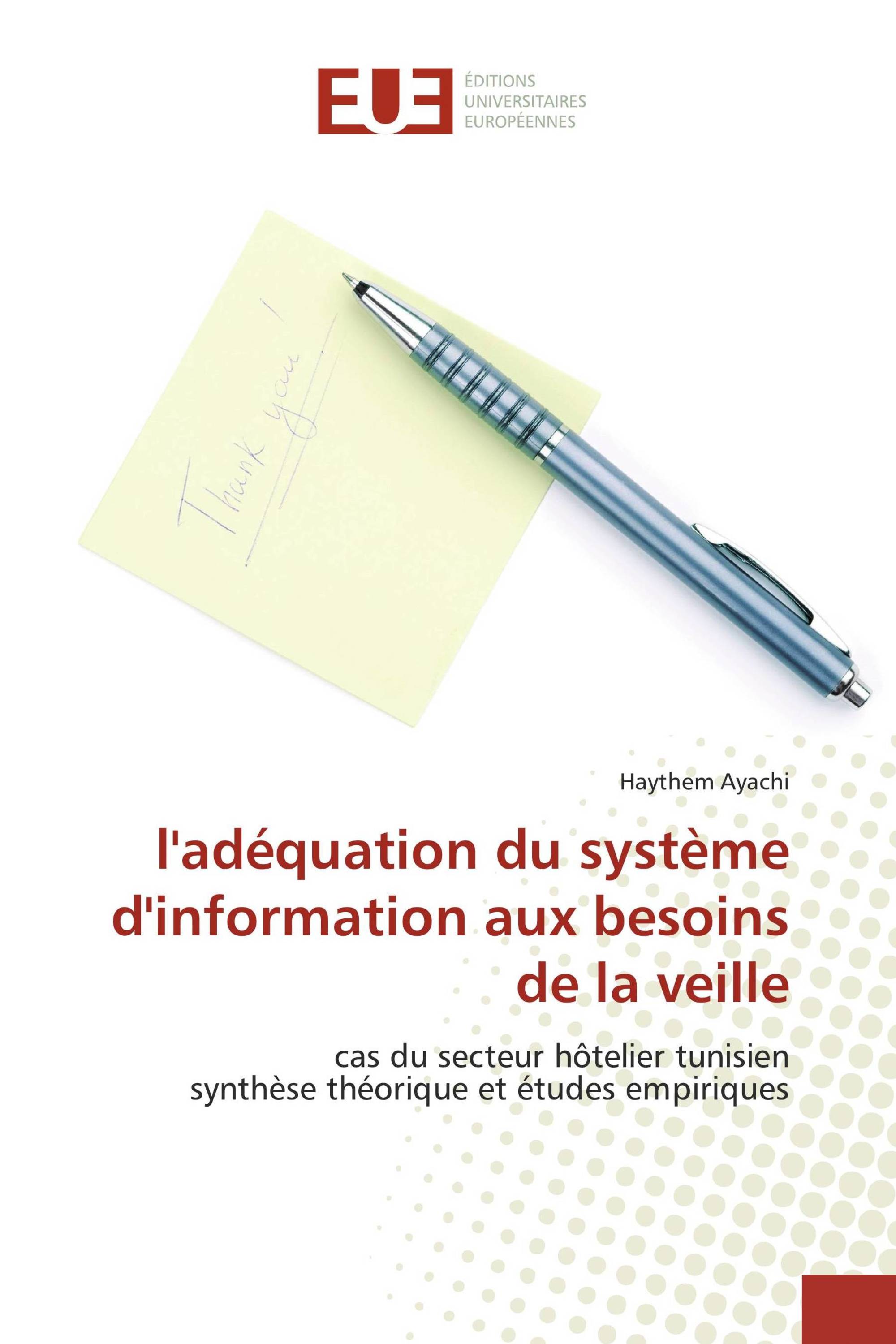 l'adéquation du système d'information aux besoins de la veille