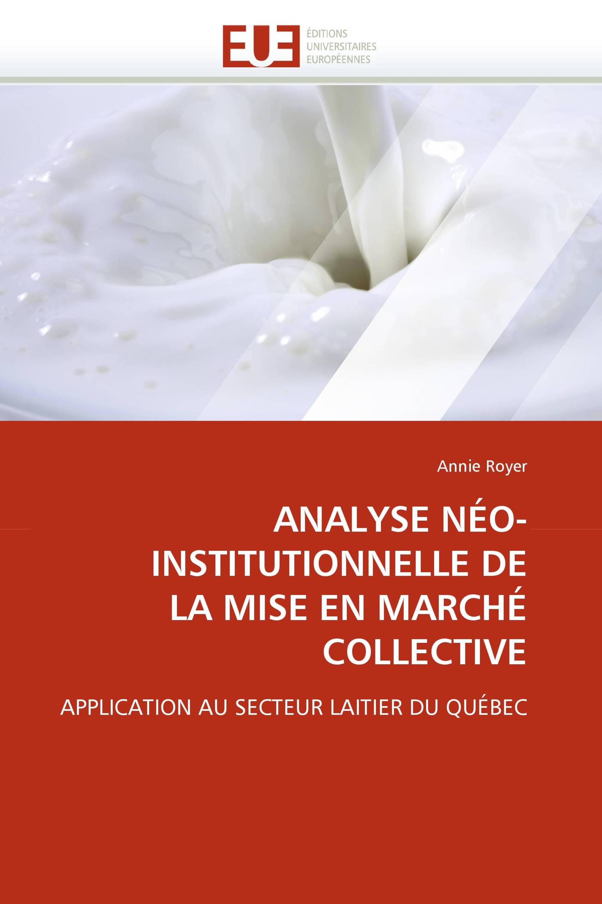 ANALYSE NÉO-INSTITUTIONNELLE DE LA MISE EN MARCHÉ COLLECTIVE