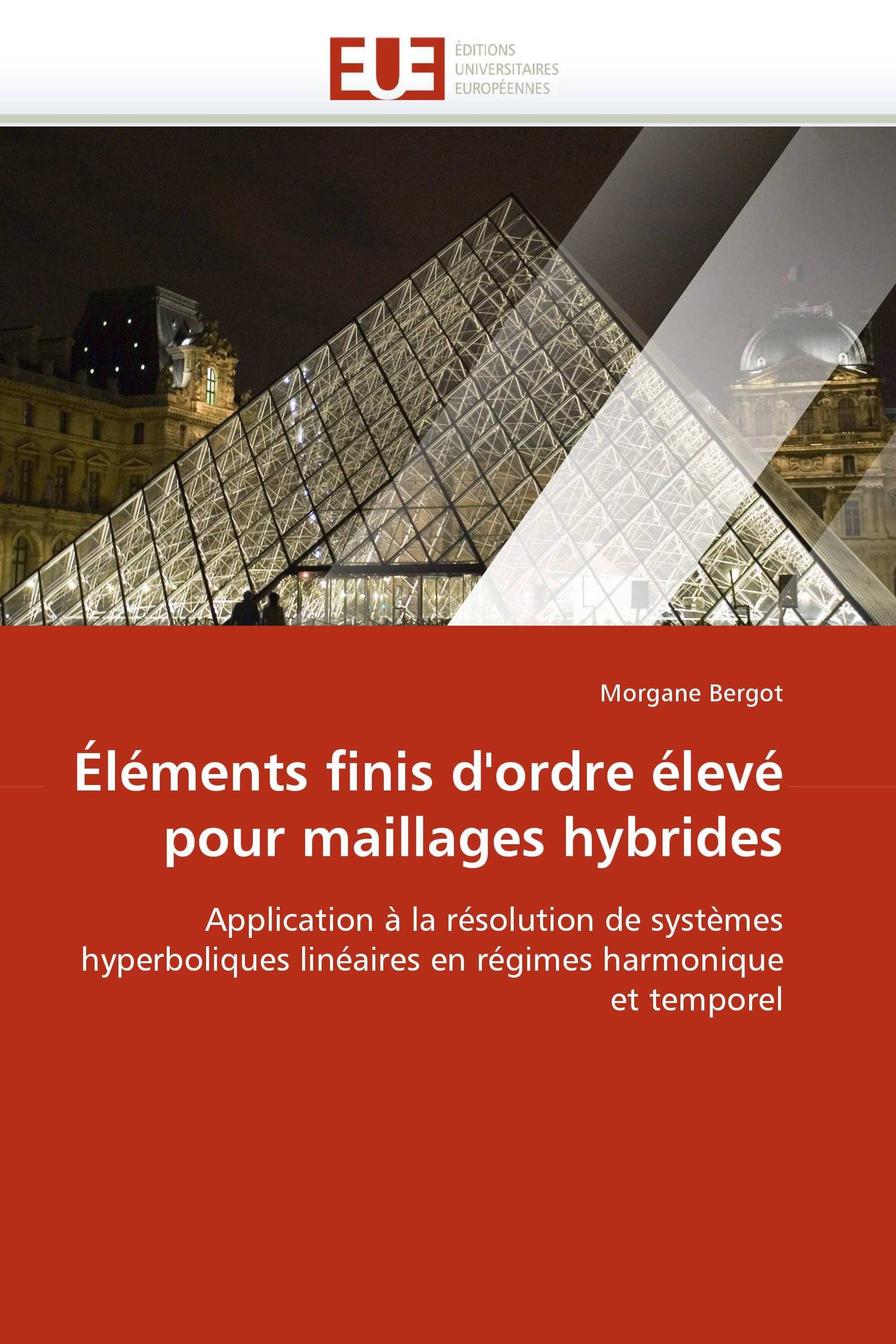 Éléments finis d'ordre élevé pour maillages hybrides