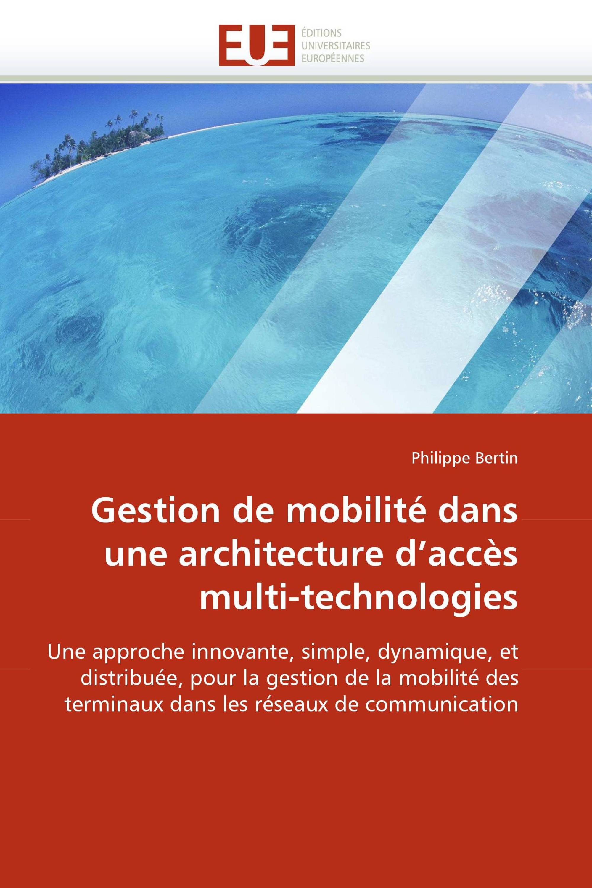 Gestion de mobilité dans une architecture d'accès multi-technologies