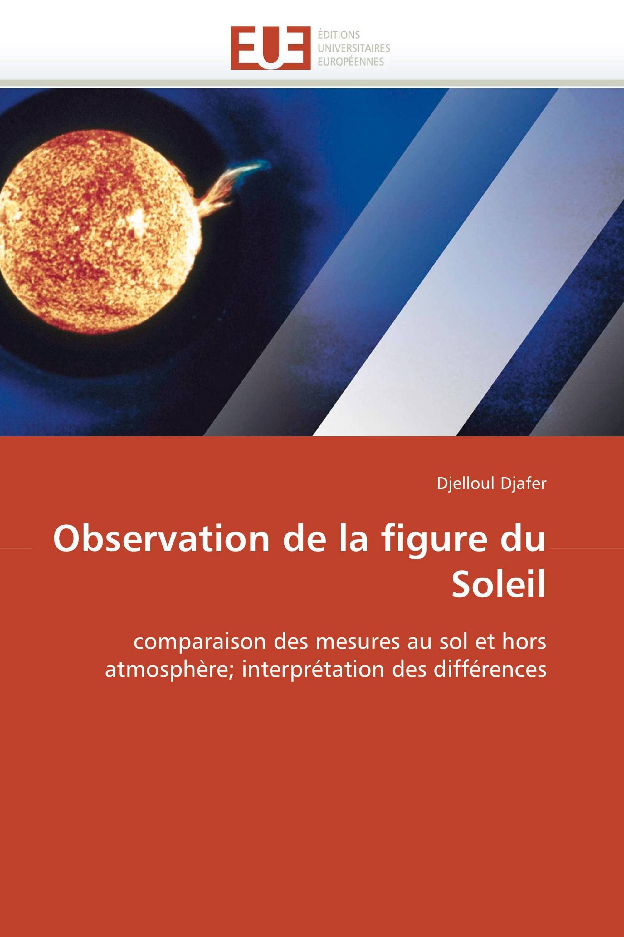 Observation de la figure du Soleil