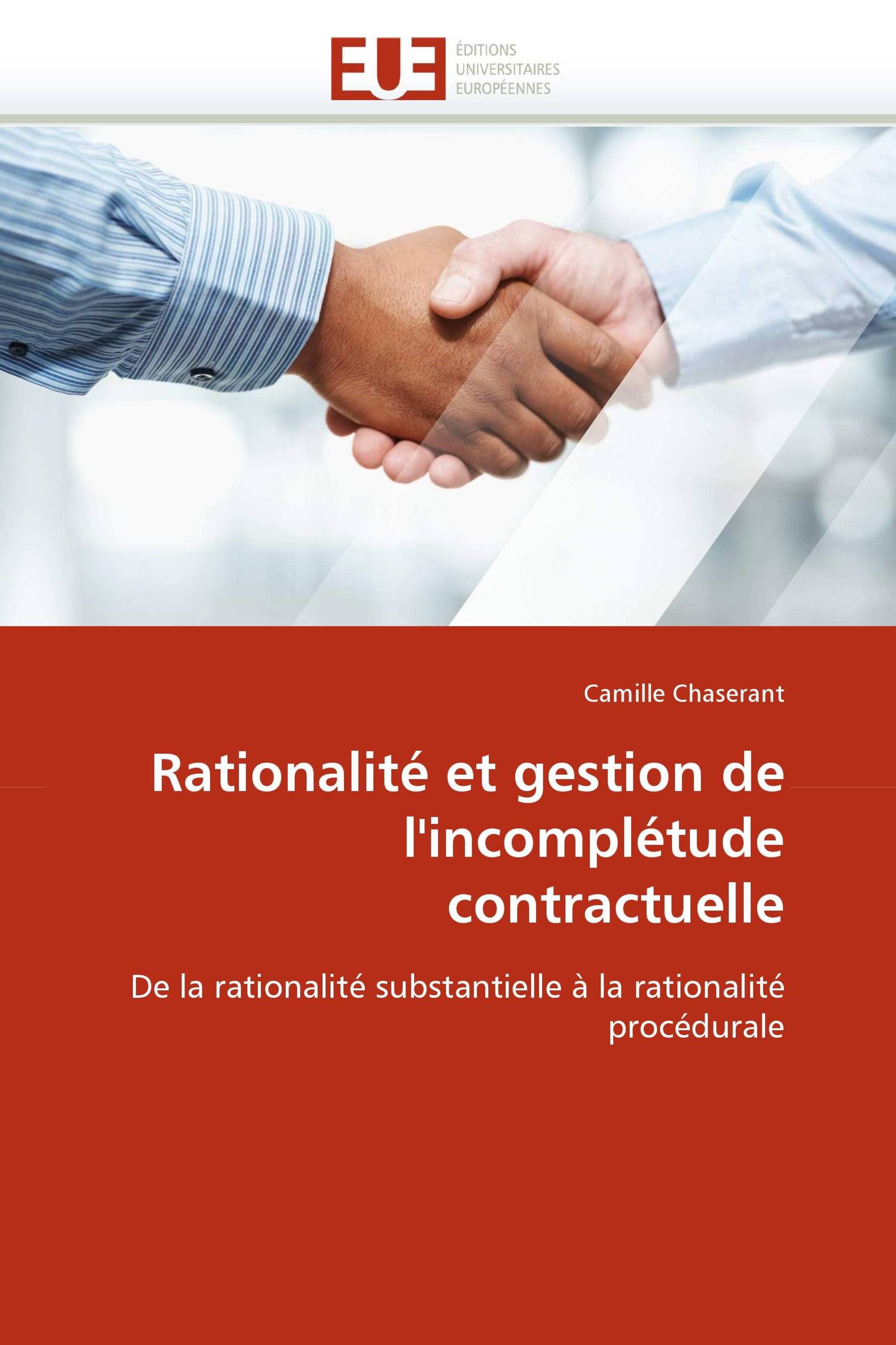 Rationalité et gestion de l'incomplétude contractuelle