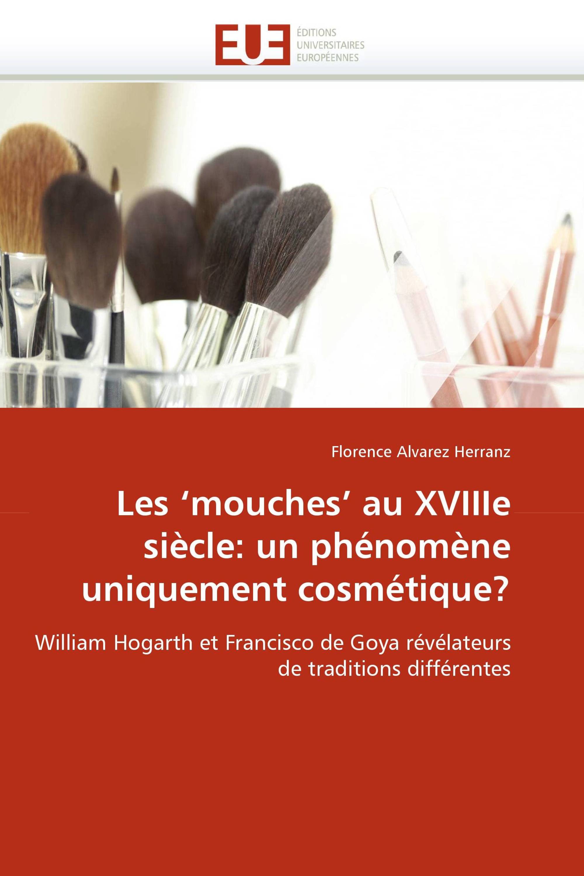 Les ‘mouches' au XVIIIe siècle: un phénomène uniquement cosmétique?