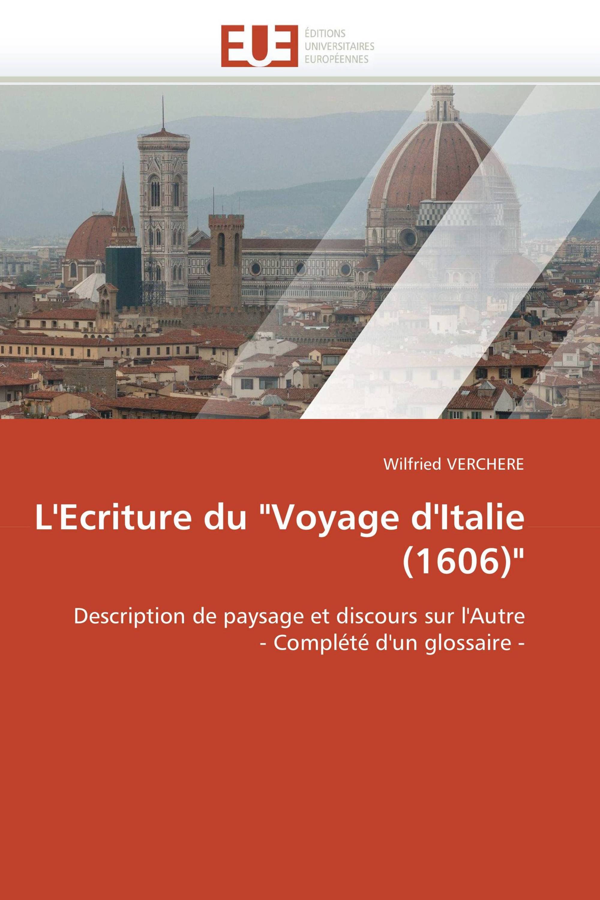 L'Ecriture du "Voyage d'Italie (1606)"