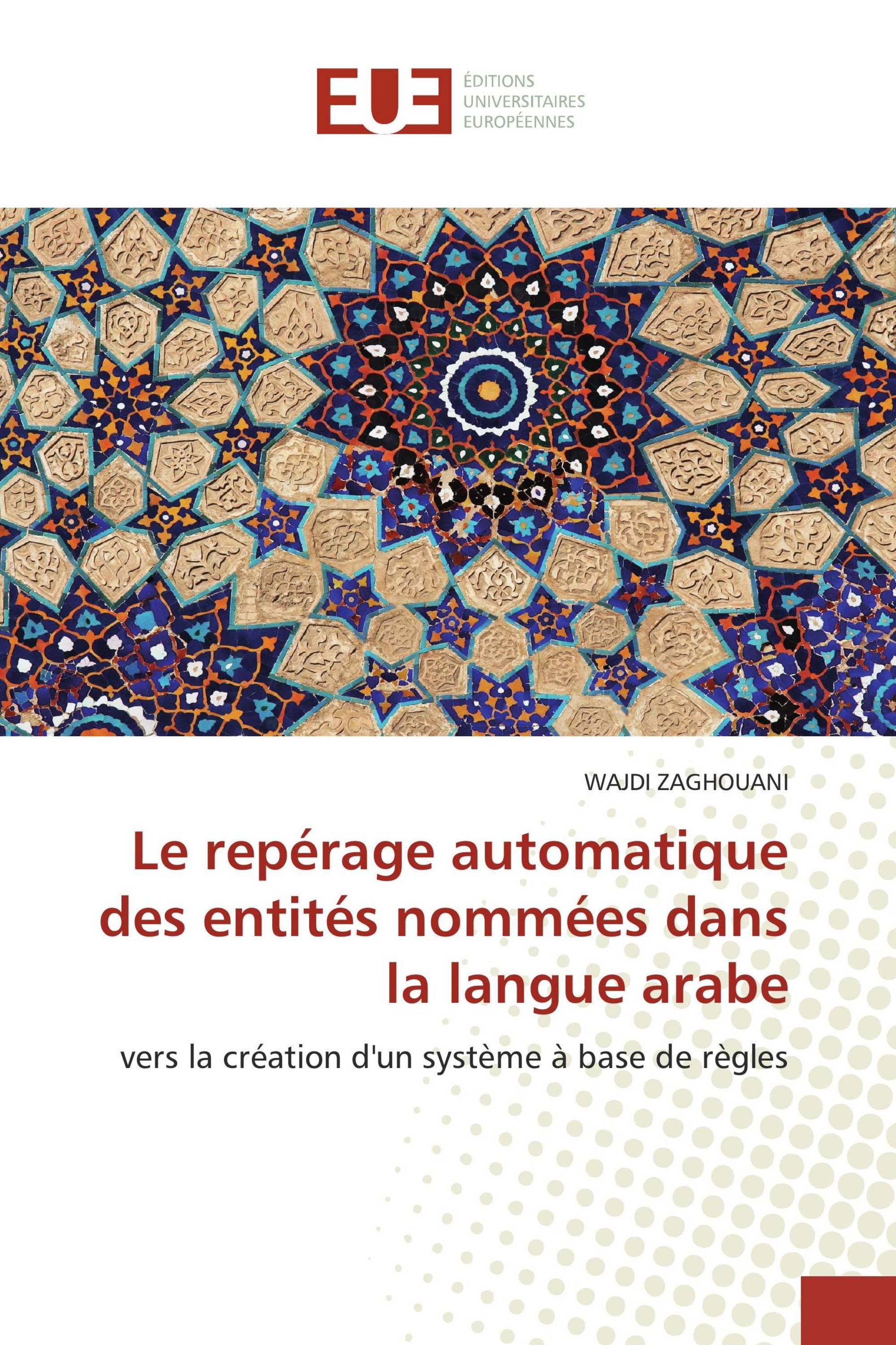 Le repérage automatique des entités nommées dans la langue arabe