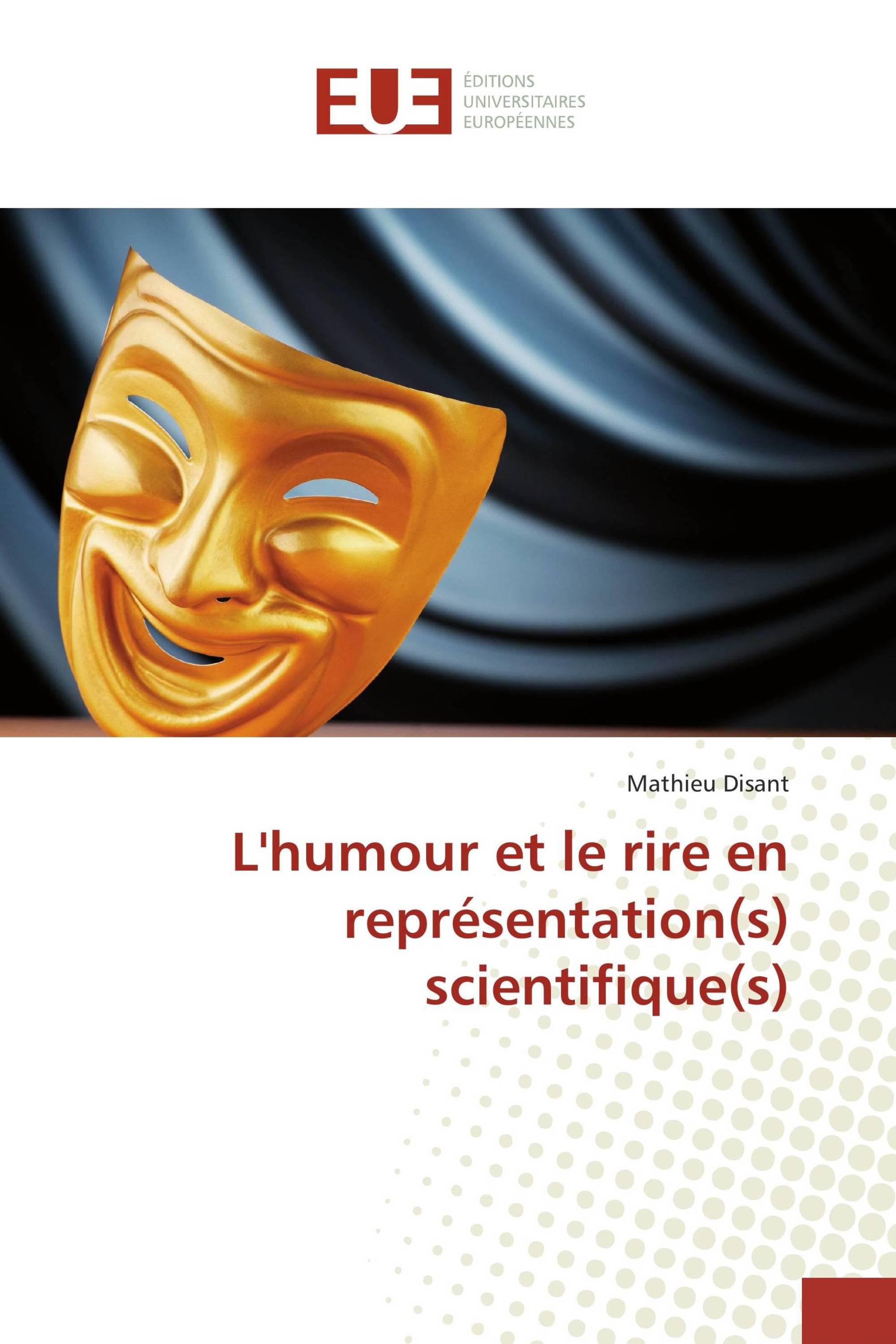 L'humour et le rire en représentation(s) scientifique(s)