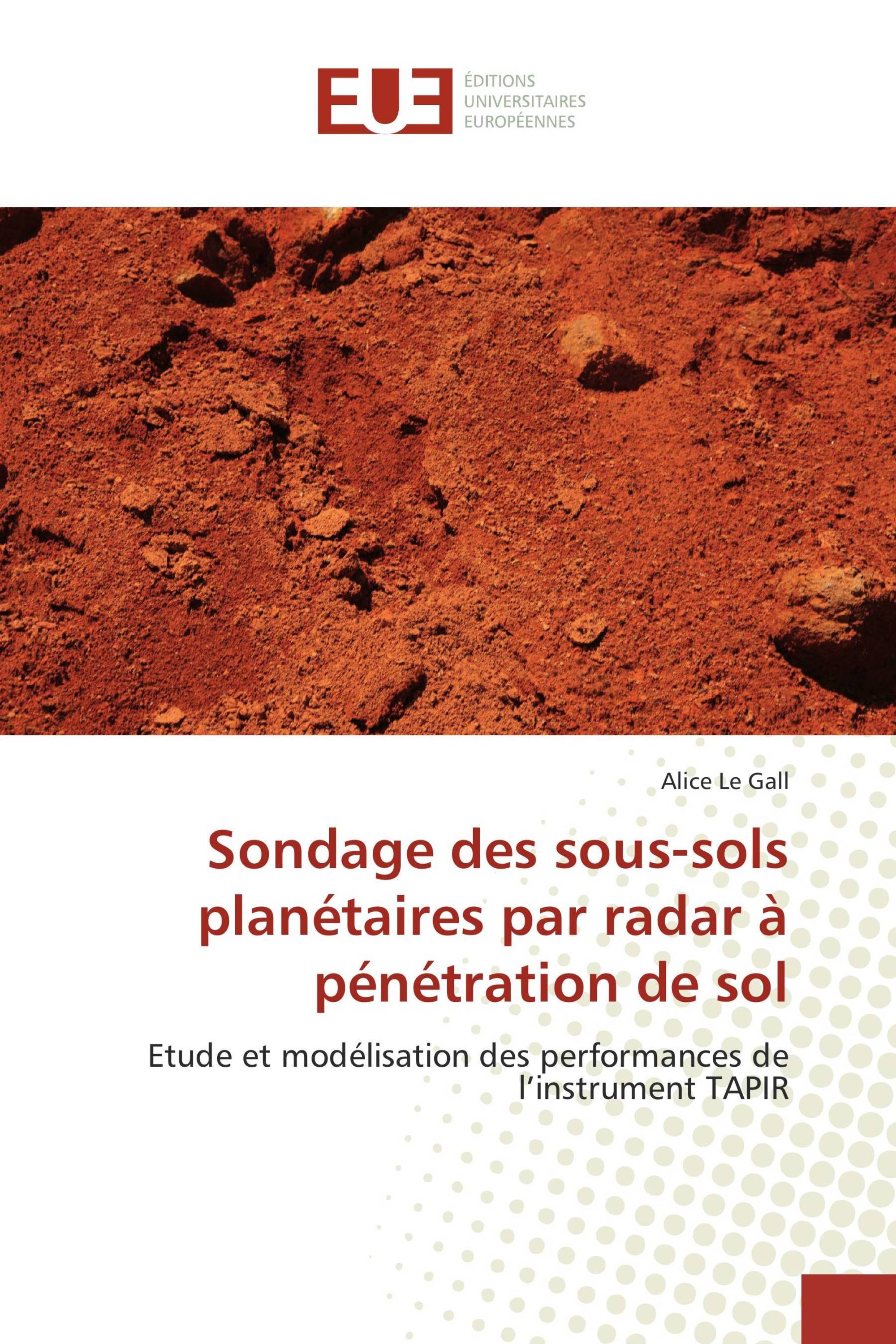 Sondage des sous-sols planétaires par radar à pénétration de sol