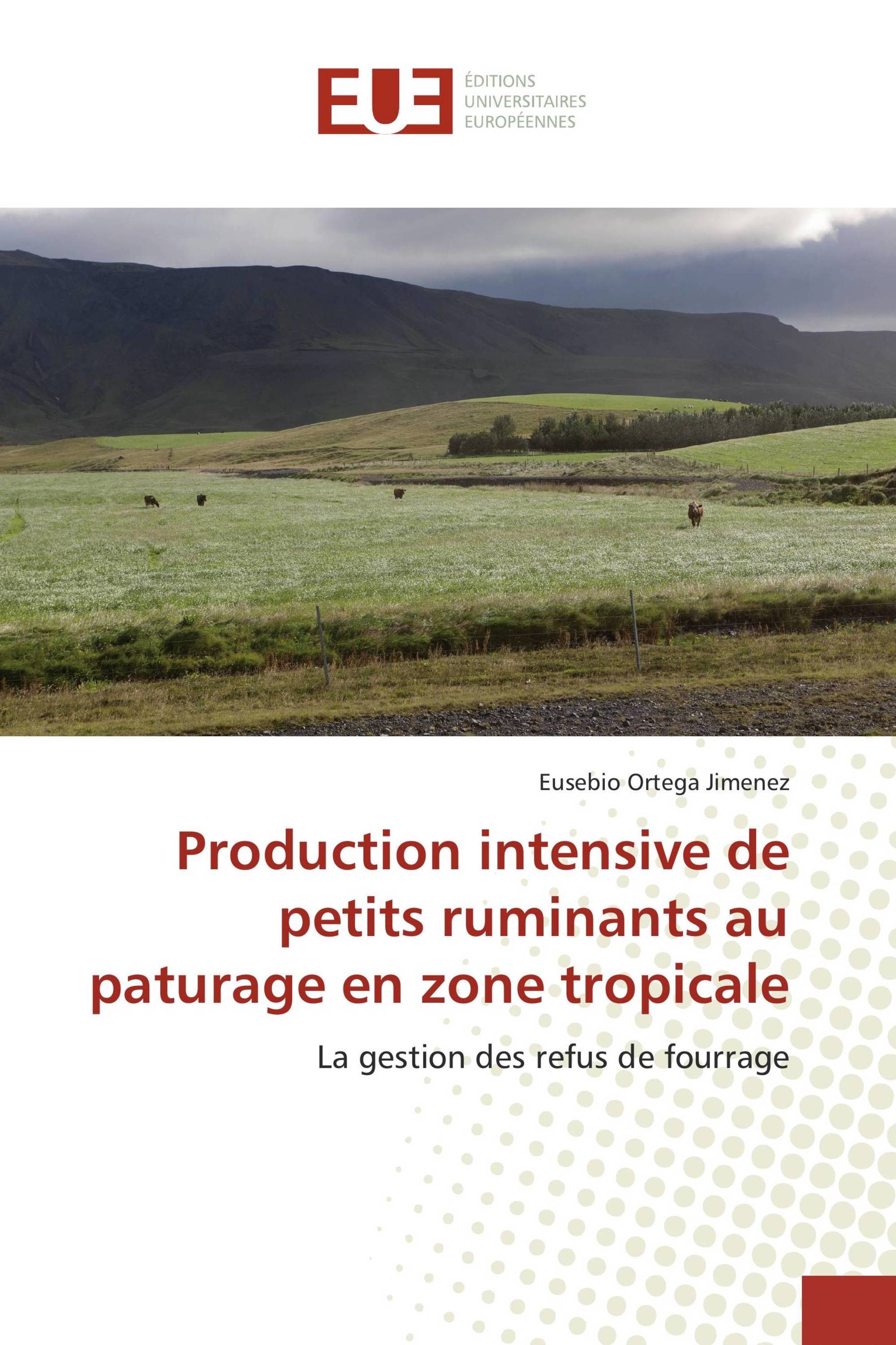 Production intensive de petits ruminants au paturage en zone tropicale