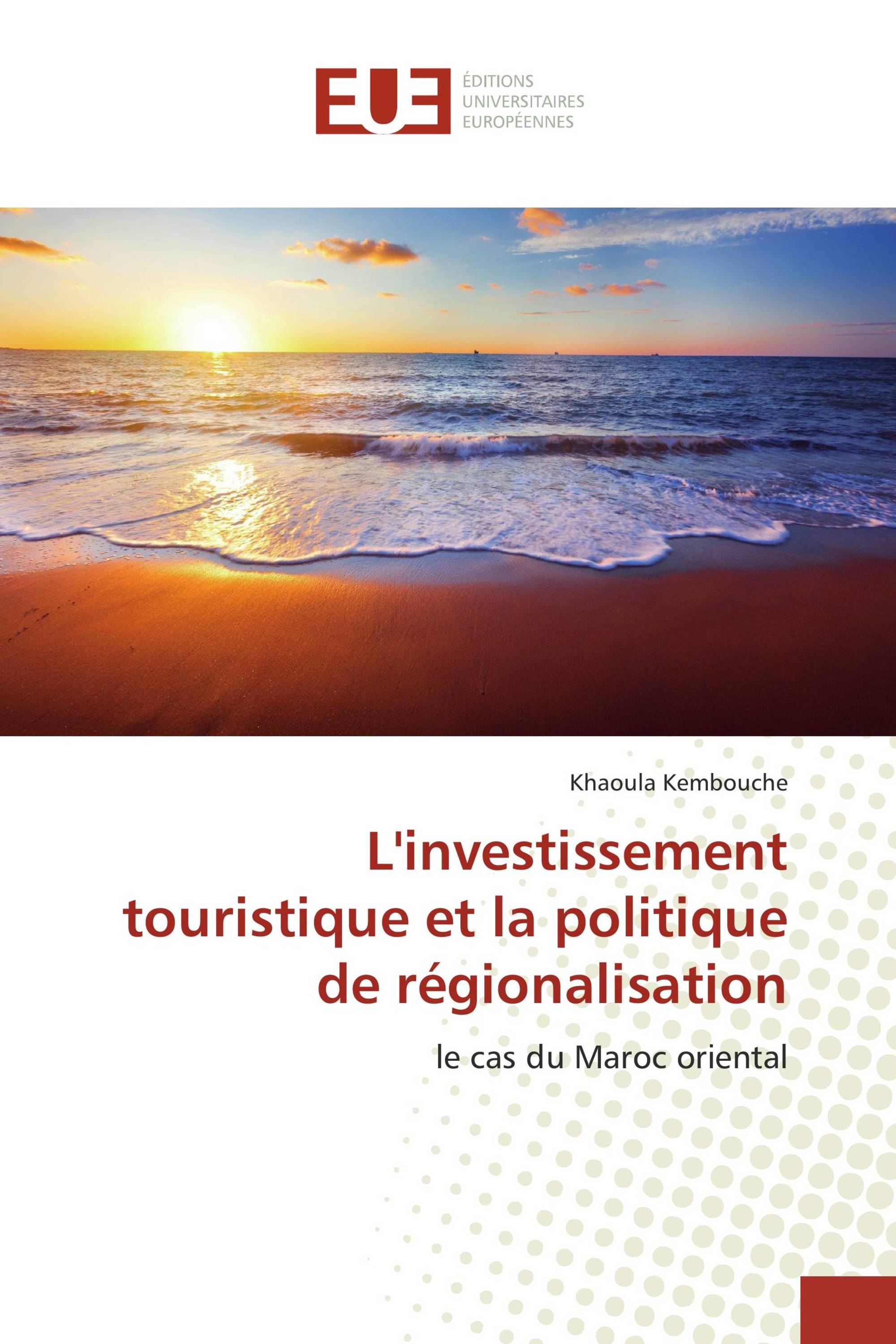 L'investissement touristique et la politique de régionalisation