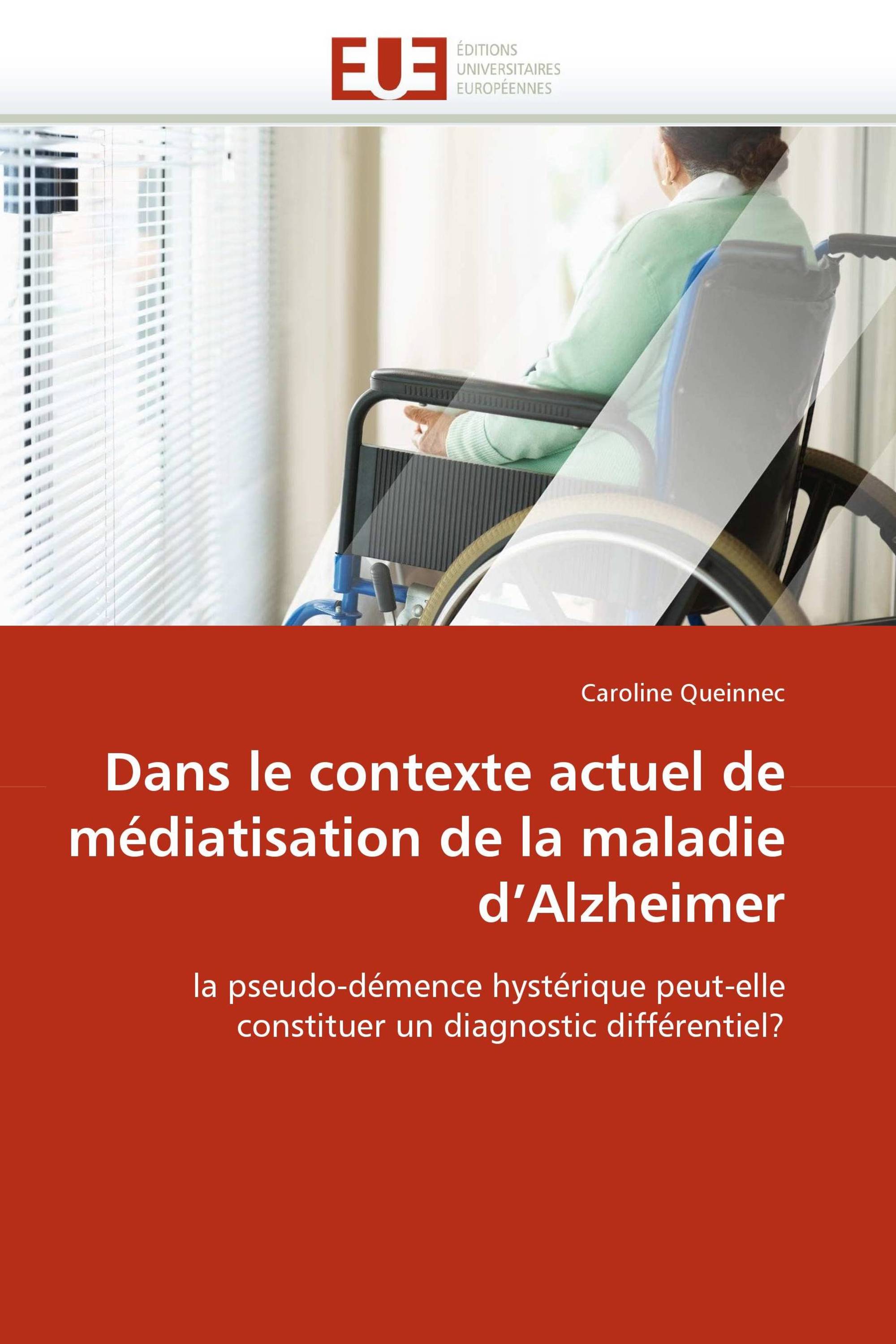 Dans le contexte actuel de médiatisation de la maladie d'Alzheimer