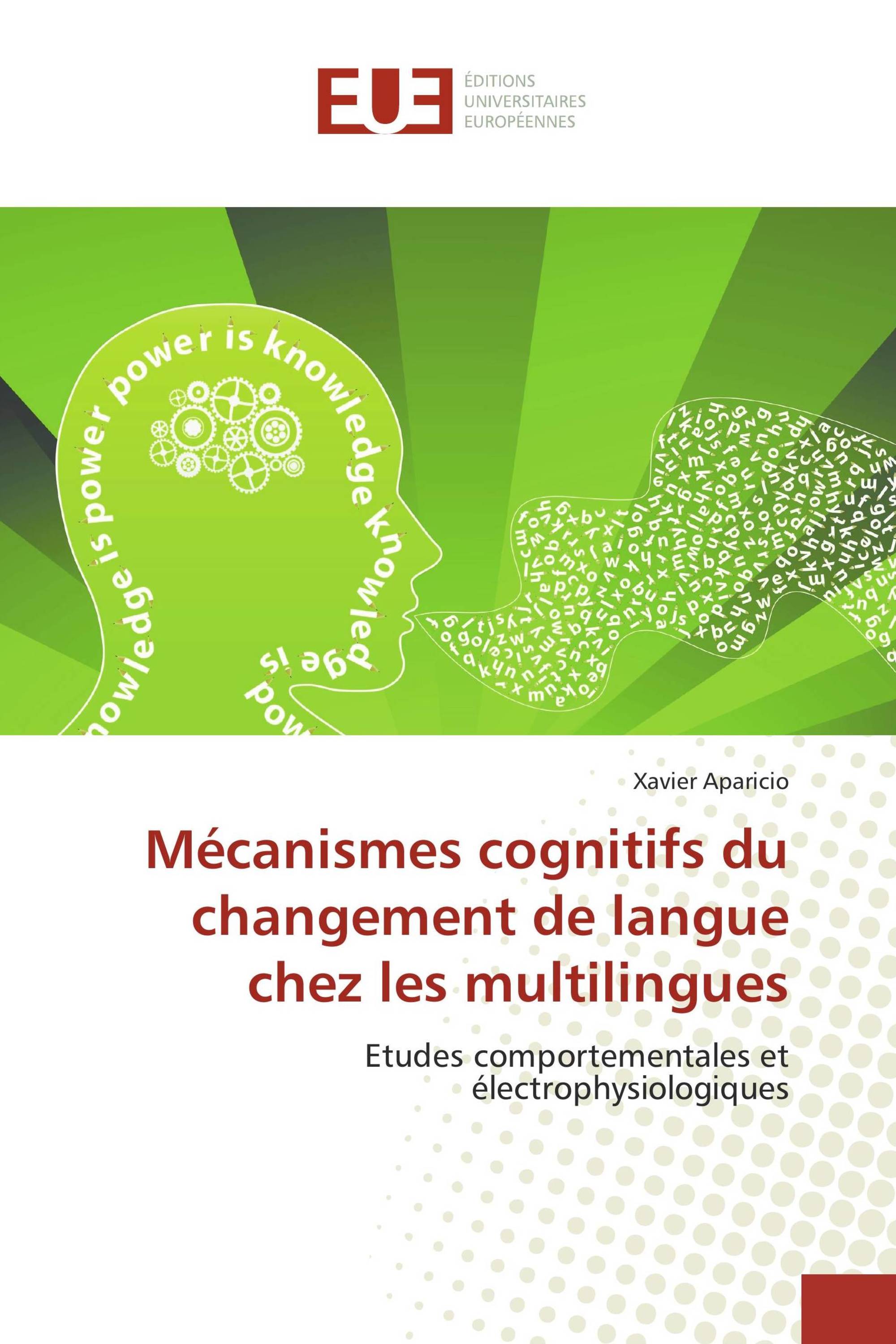 Mécanismes cognitifs du changement de langue chez les multilingues