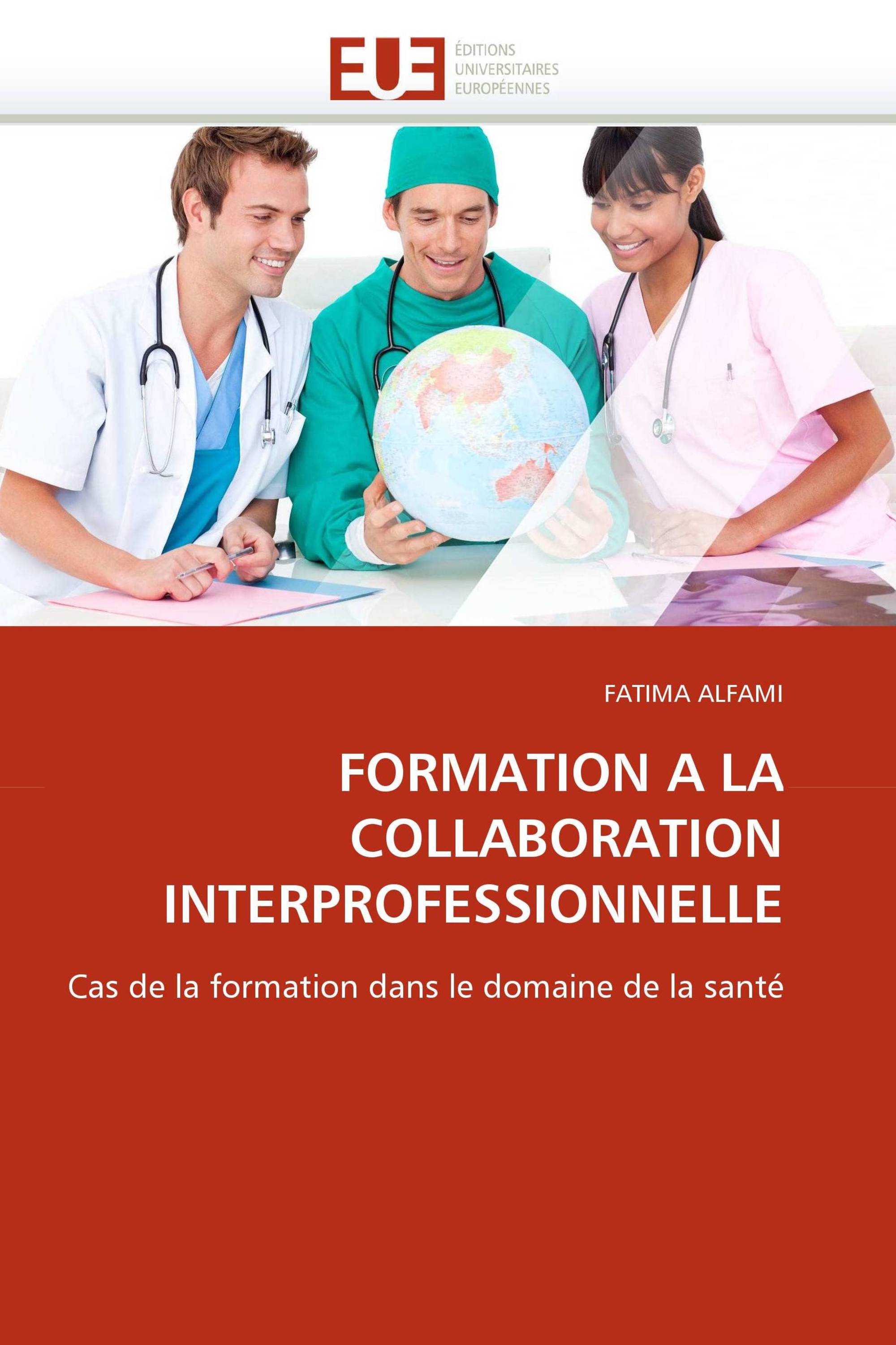 FORMATION A LA COLLABORATION INTERPROFESSIONNELLE