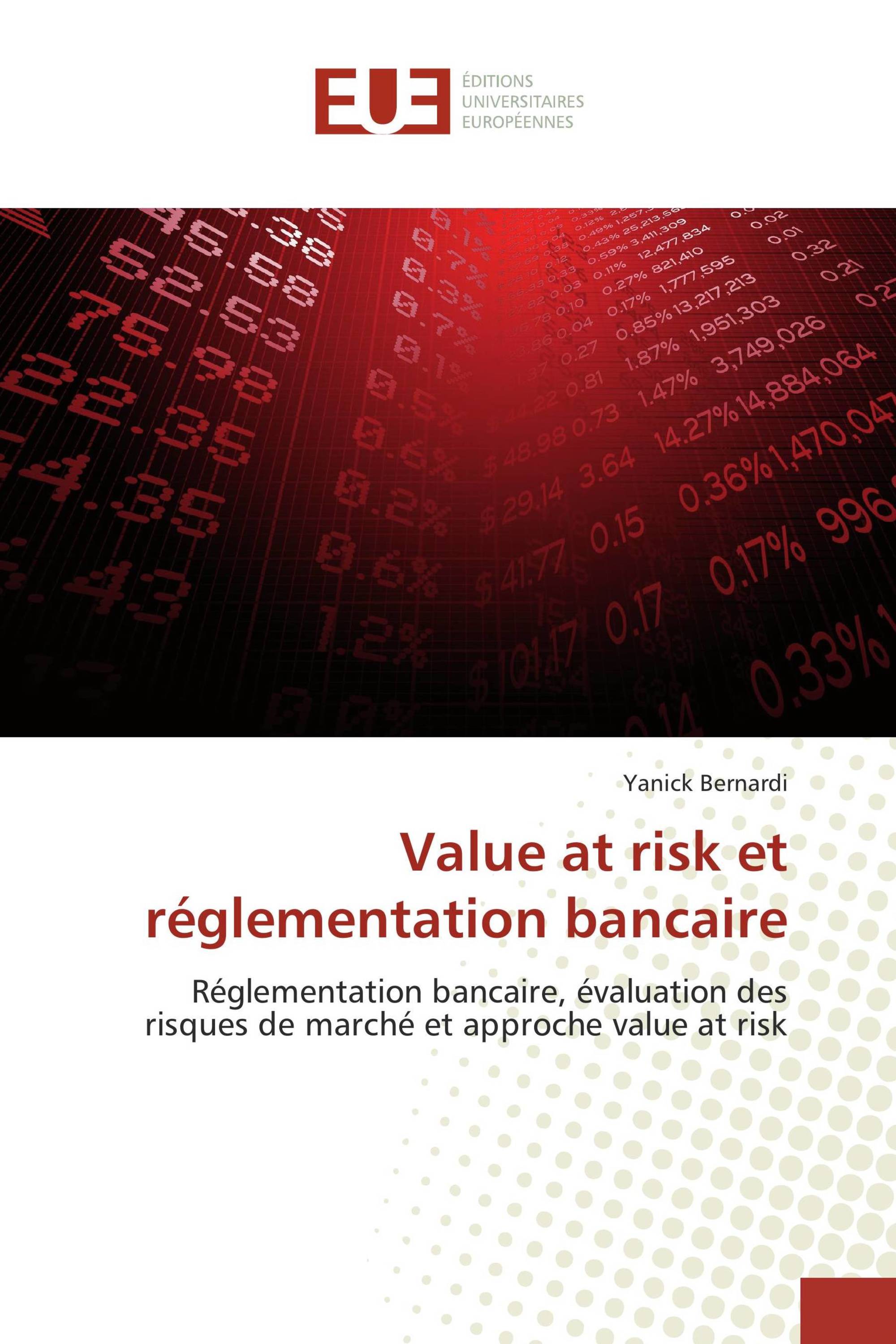 Value at risk et réglementation bancaire