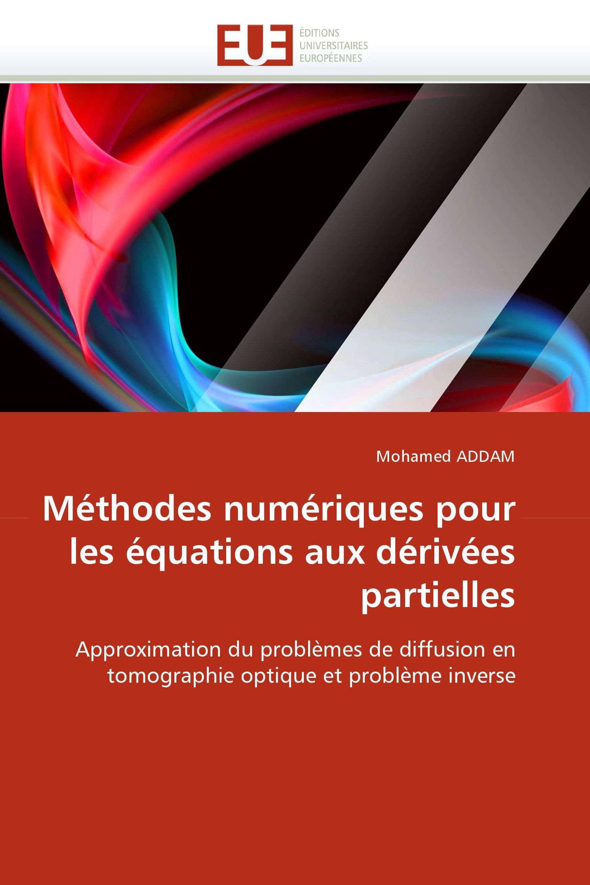 Méthodes numériques pour les équations aux dérivées partielles