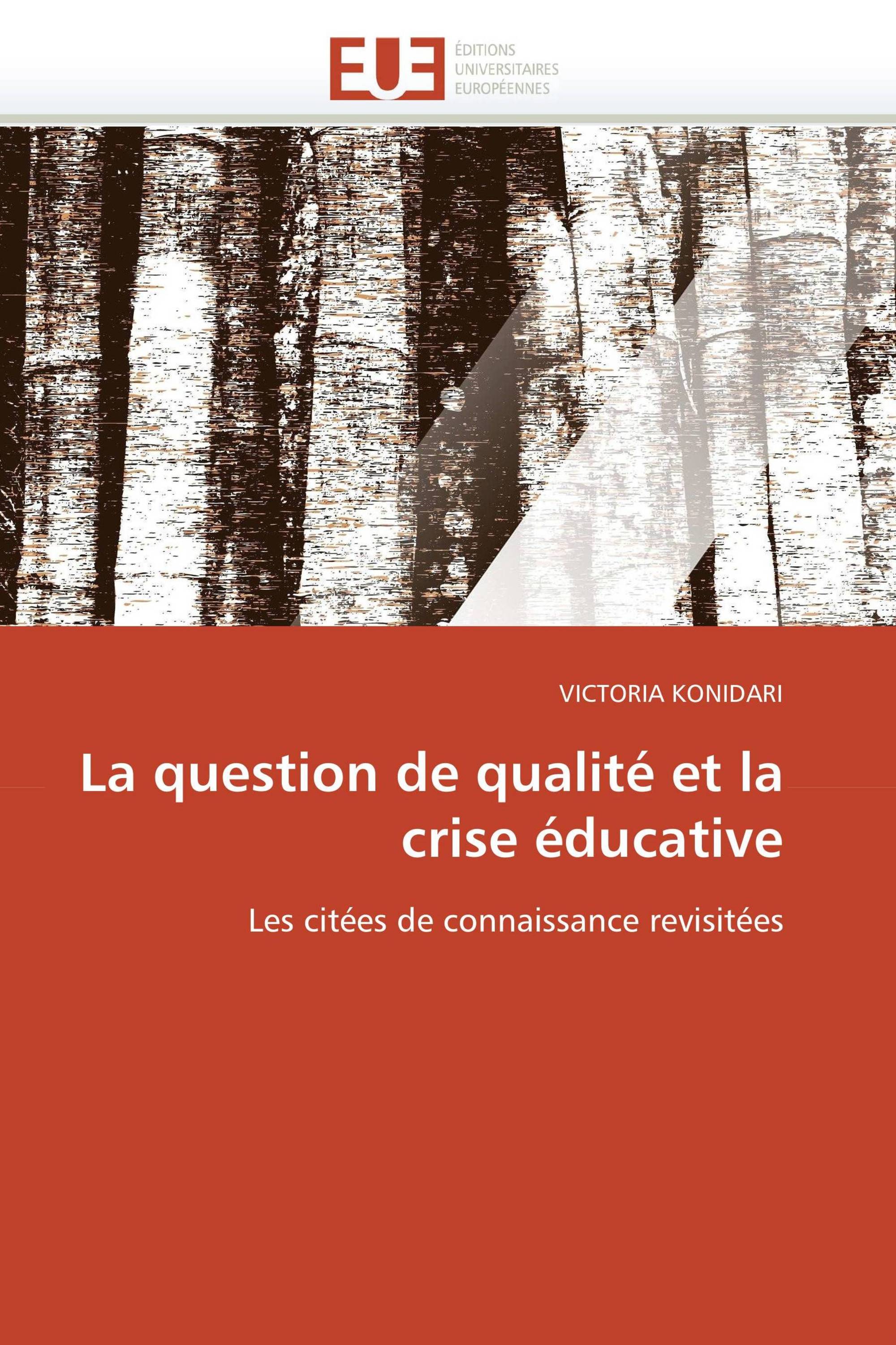 La question de qualité et la crise éducative