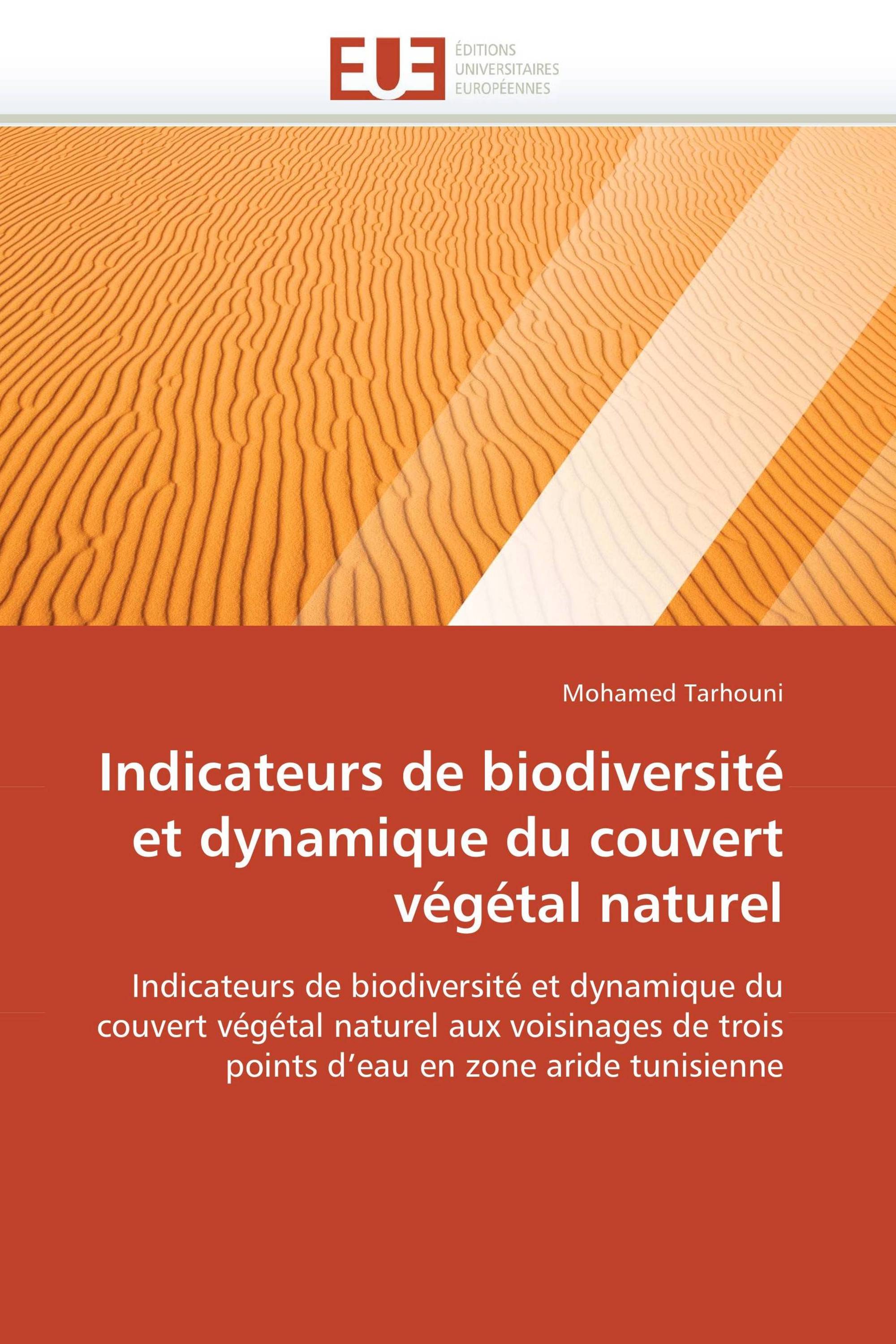 Indicateurs de biodiversité et dynamique du couvert végétal naturel