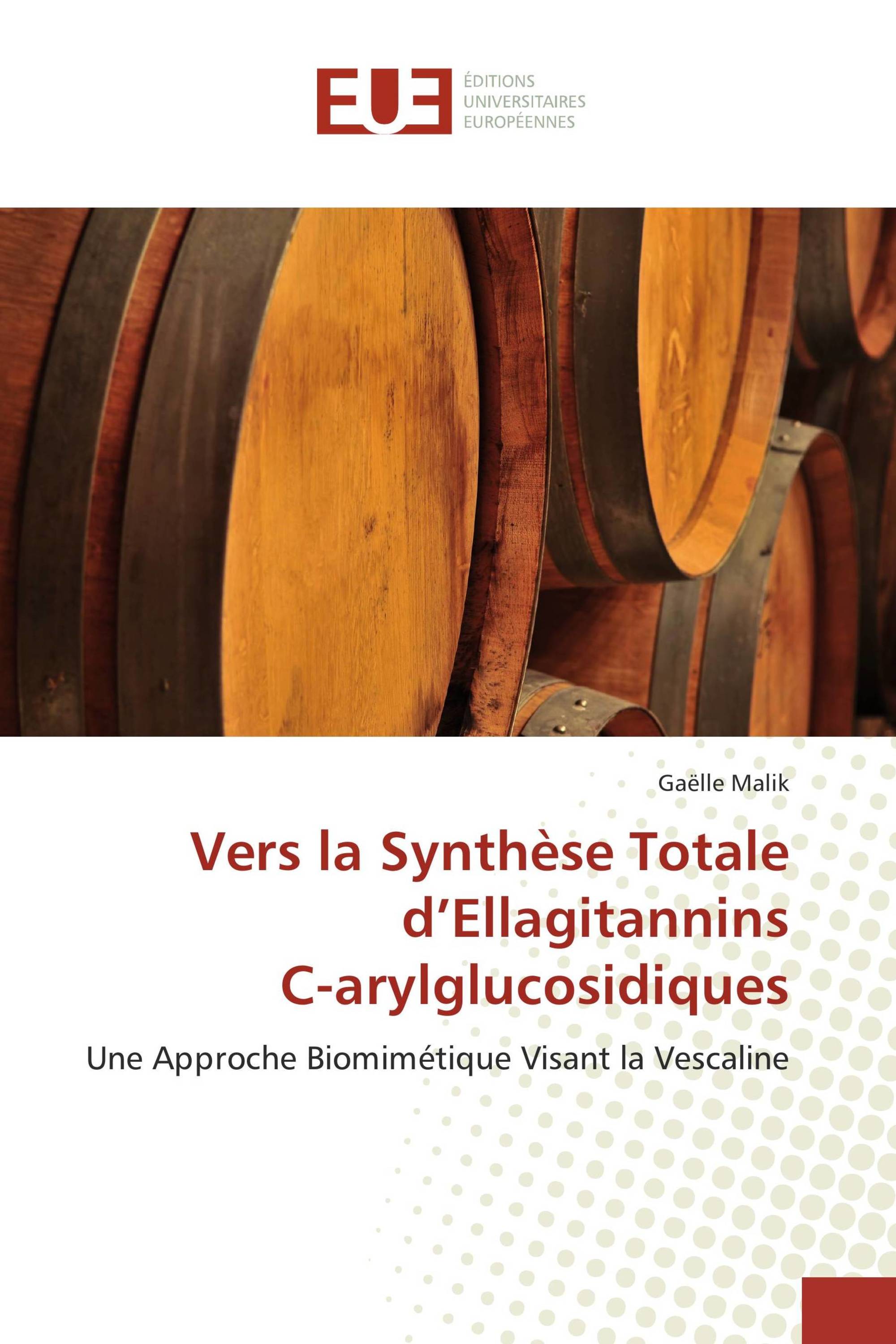 Vers la Synthèse Totale d’Ellagitannins C-arylglucosidiques