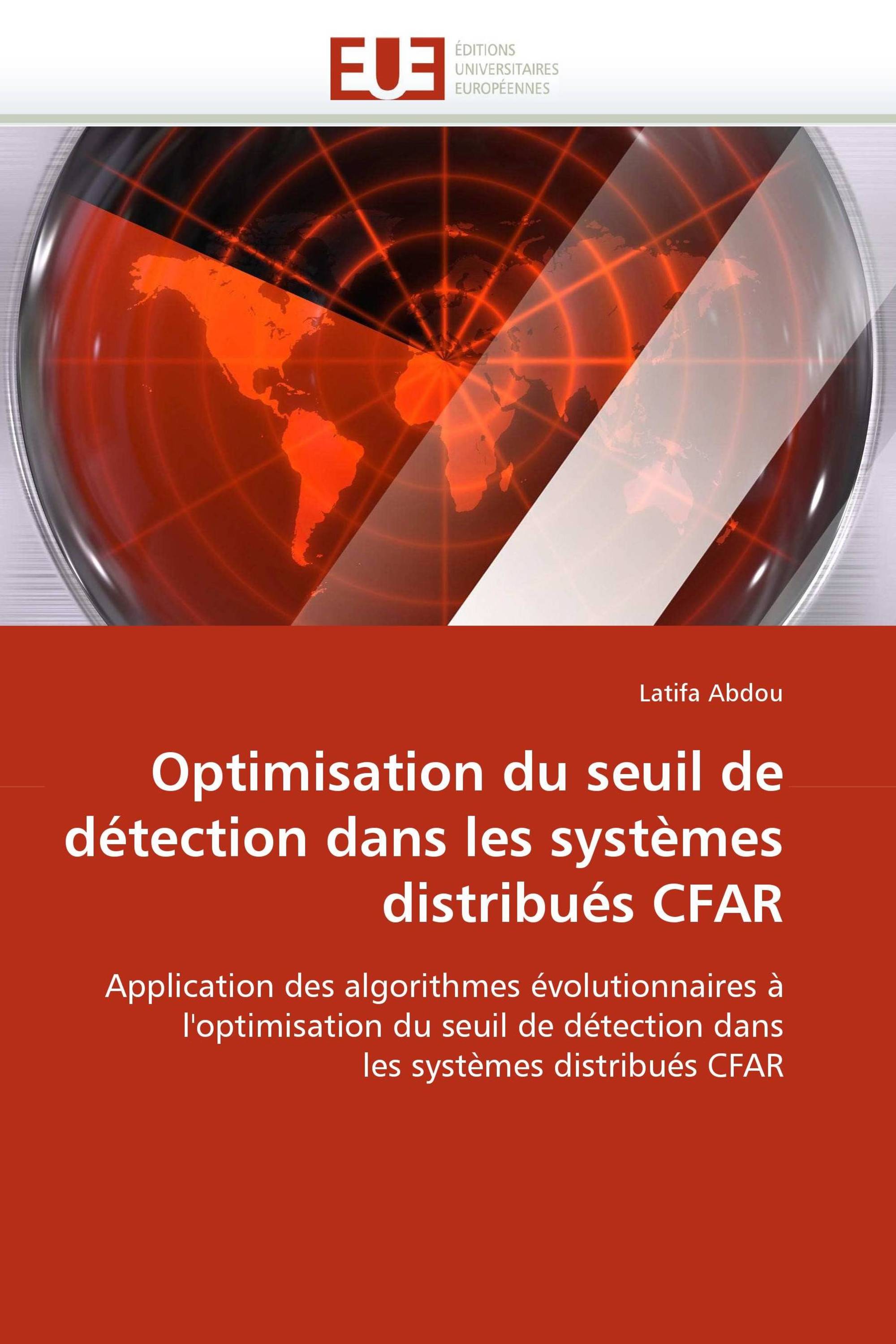 Optimisation du seuil de détection dans les systèmes distribués CFAR