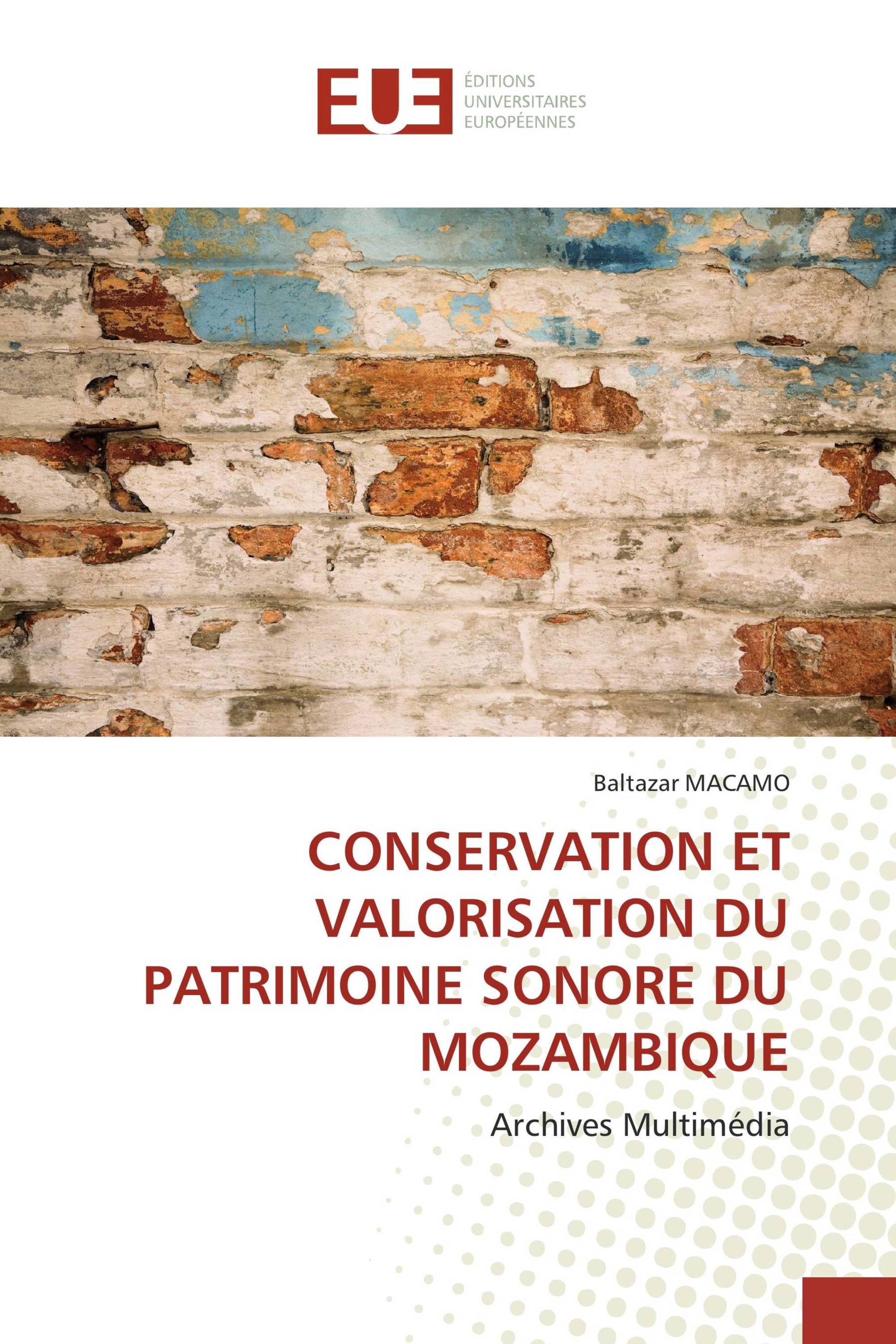 CONSERVATION ET VALORISATION DU PATRIMOINE SONORE DU MOZAMBIQUE