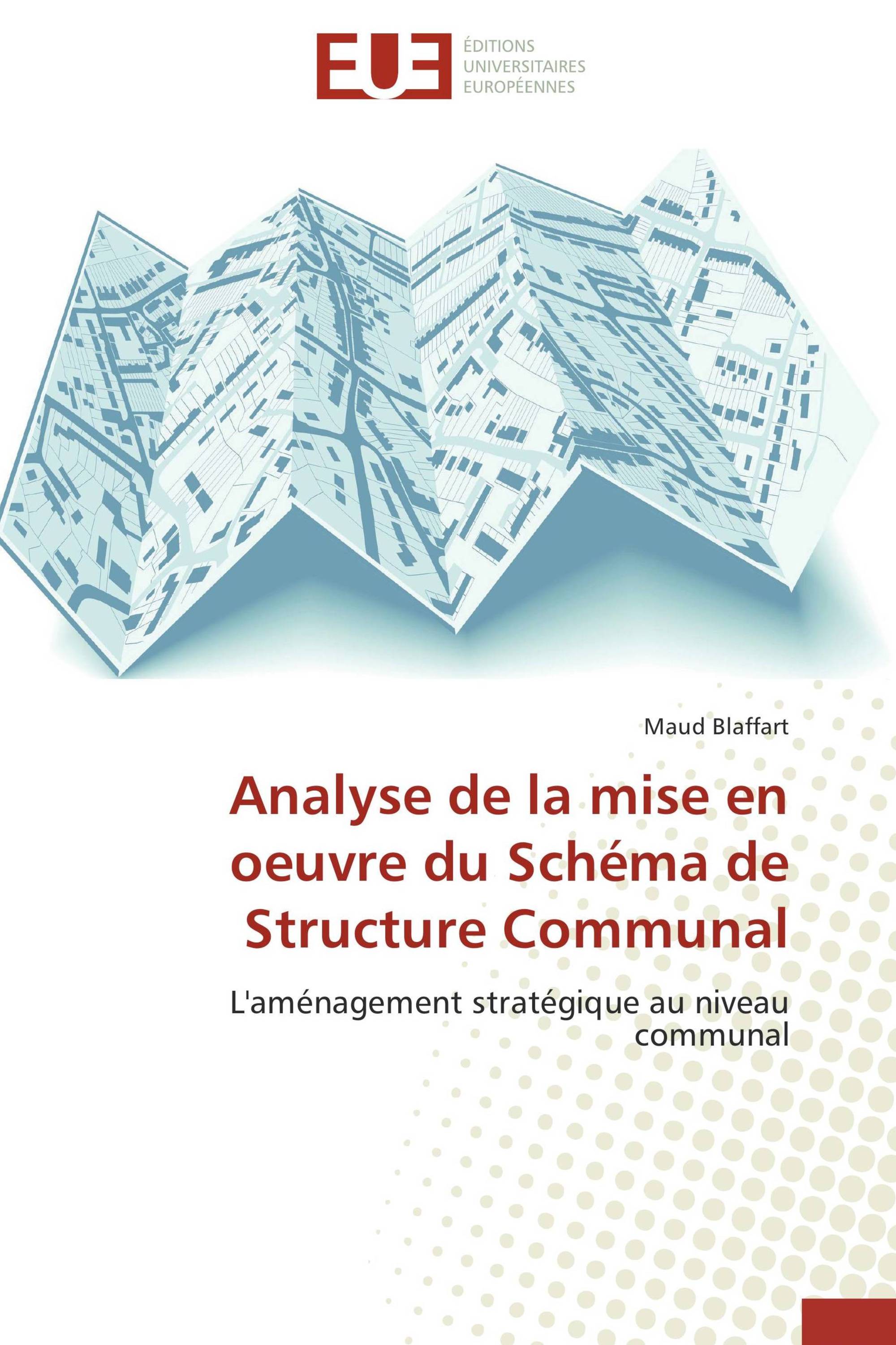 Analyse de la mise en oeuvre du Schéma de Structure Communal