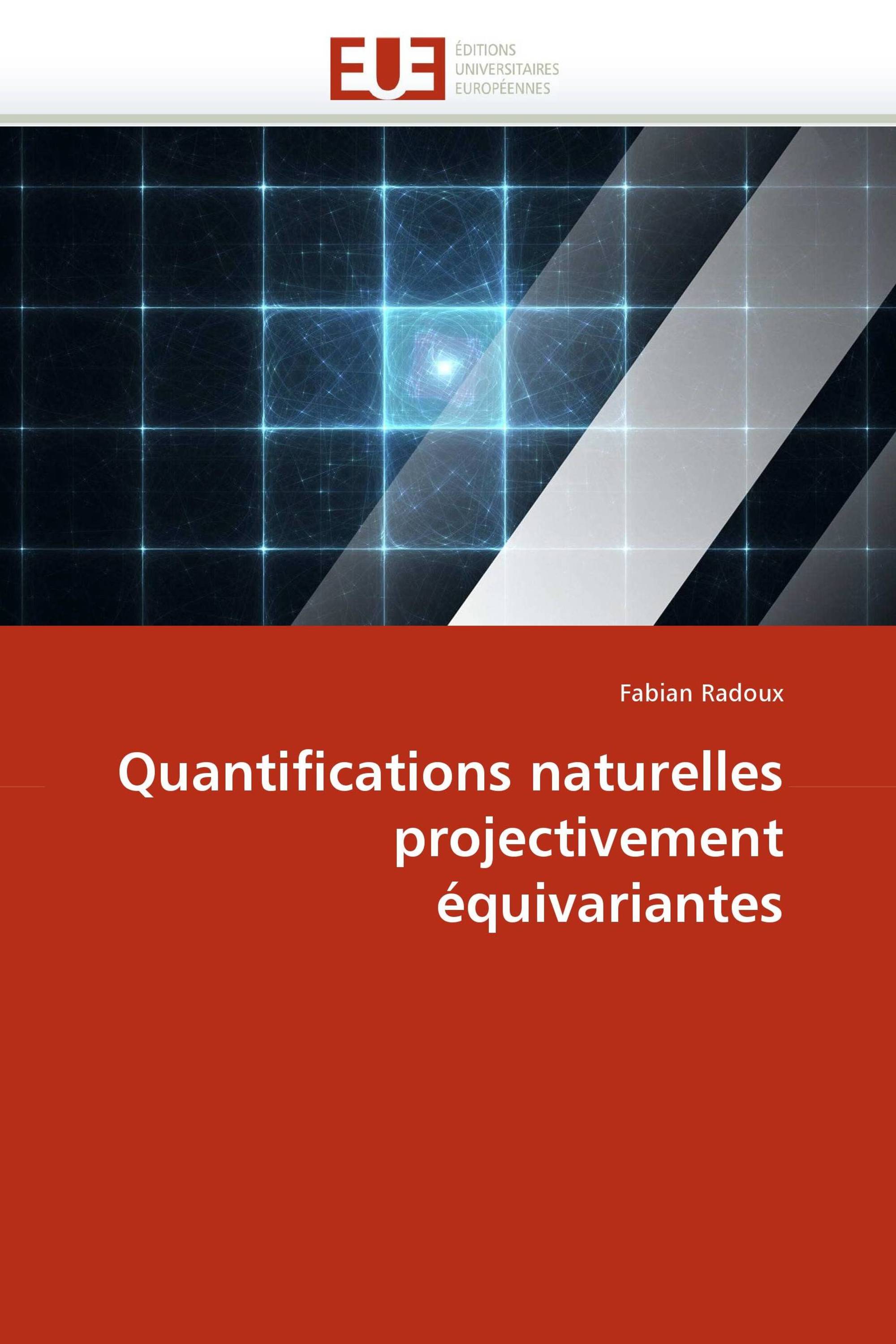 Quantifications naturelles projectivement équivariantes