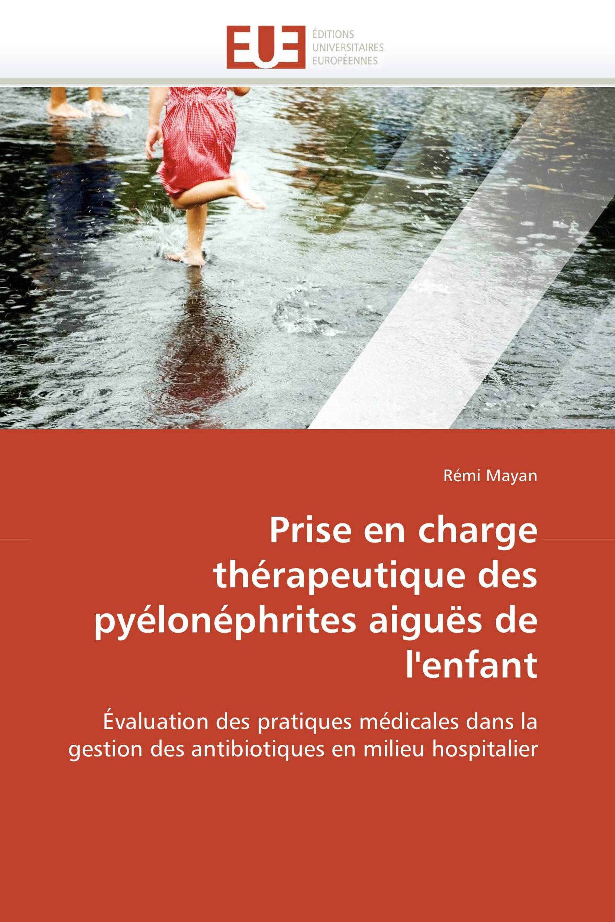 Prise en charge thérapeutique des pyélonéphrites aiguës de l'enfant