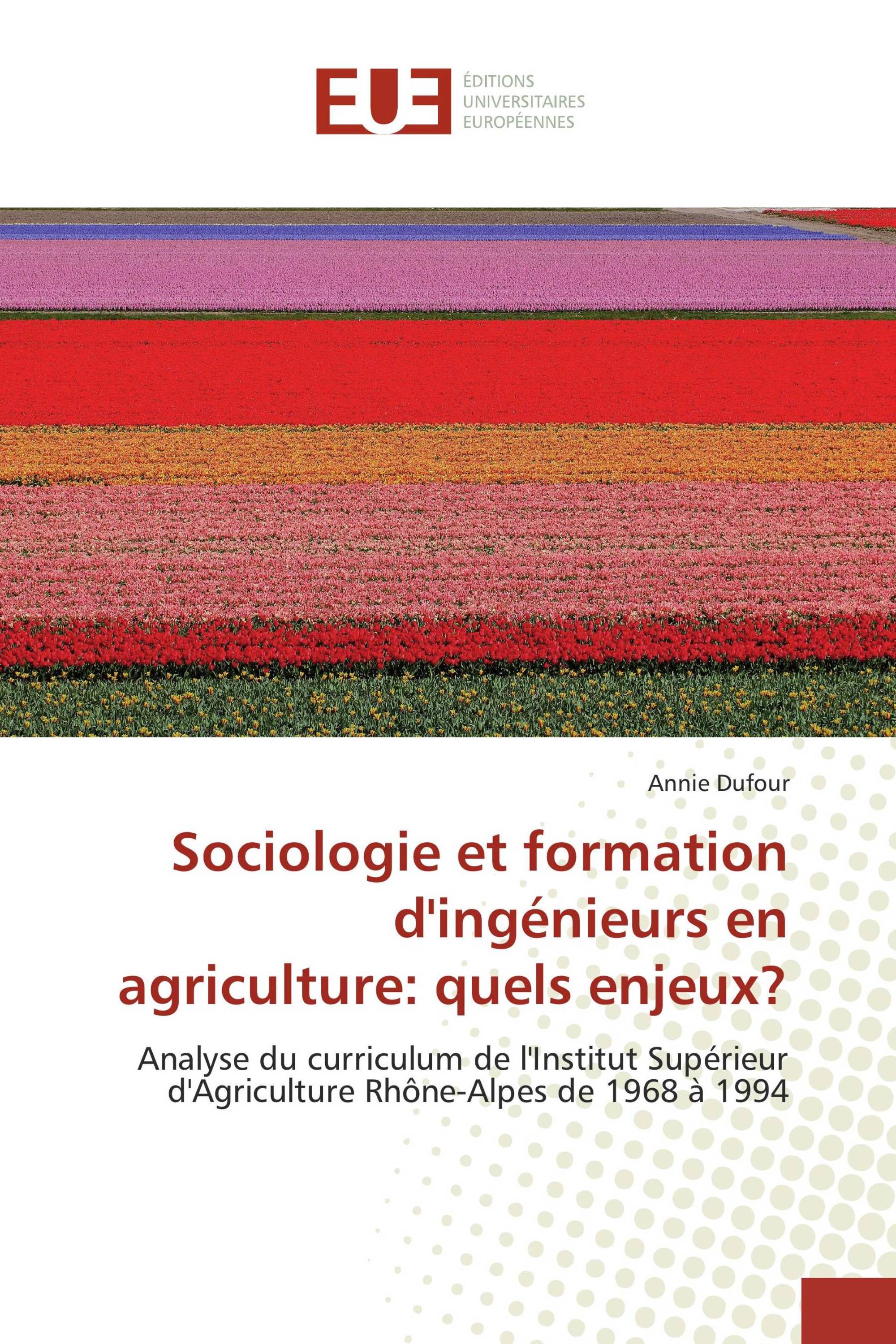 Sociologie et formation d'ingénieurs en agriculture: quels enjeux?