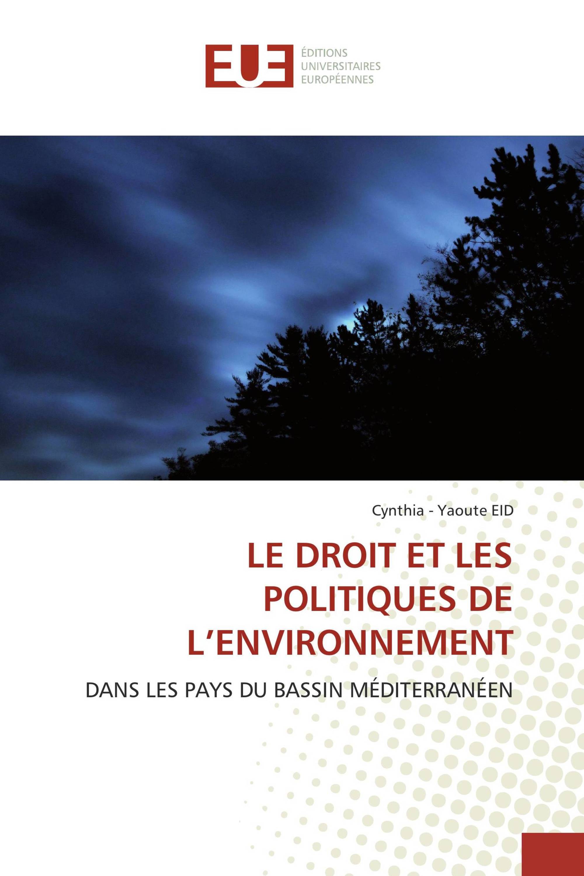 LE DROIT ET LES POLITIQUES DE L’ENVIRONNEMENT