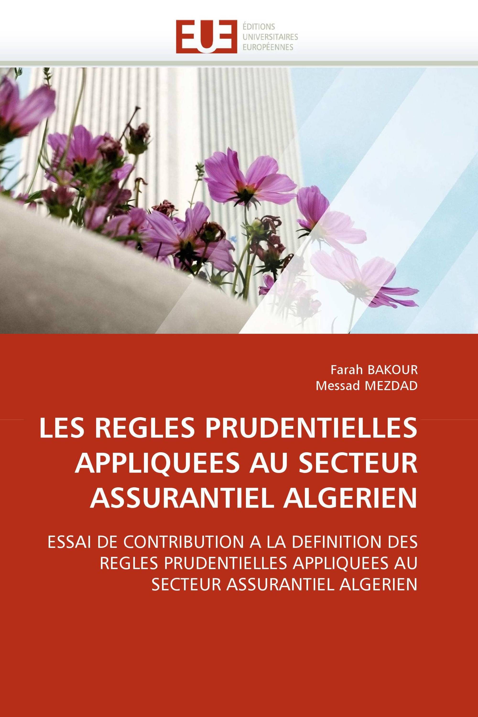 LES REGLES PRUDENTIELLES APPLIQUEES AU SECTEUR ASSURANTIEL ALGERIEN