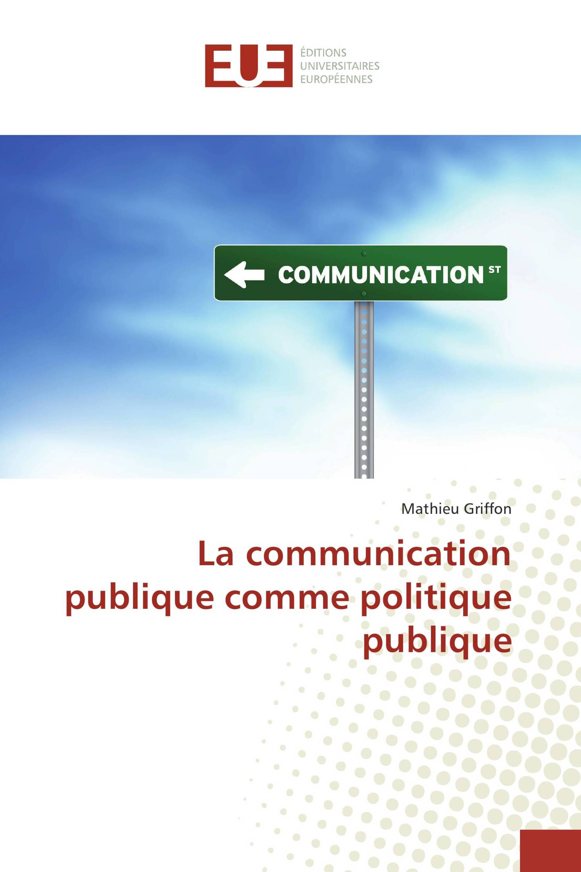 La communication publique comme politique publique