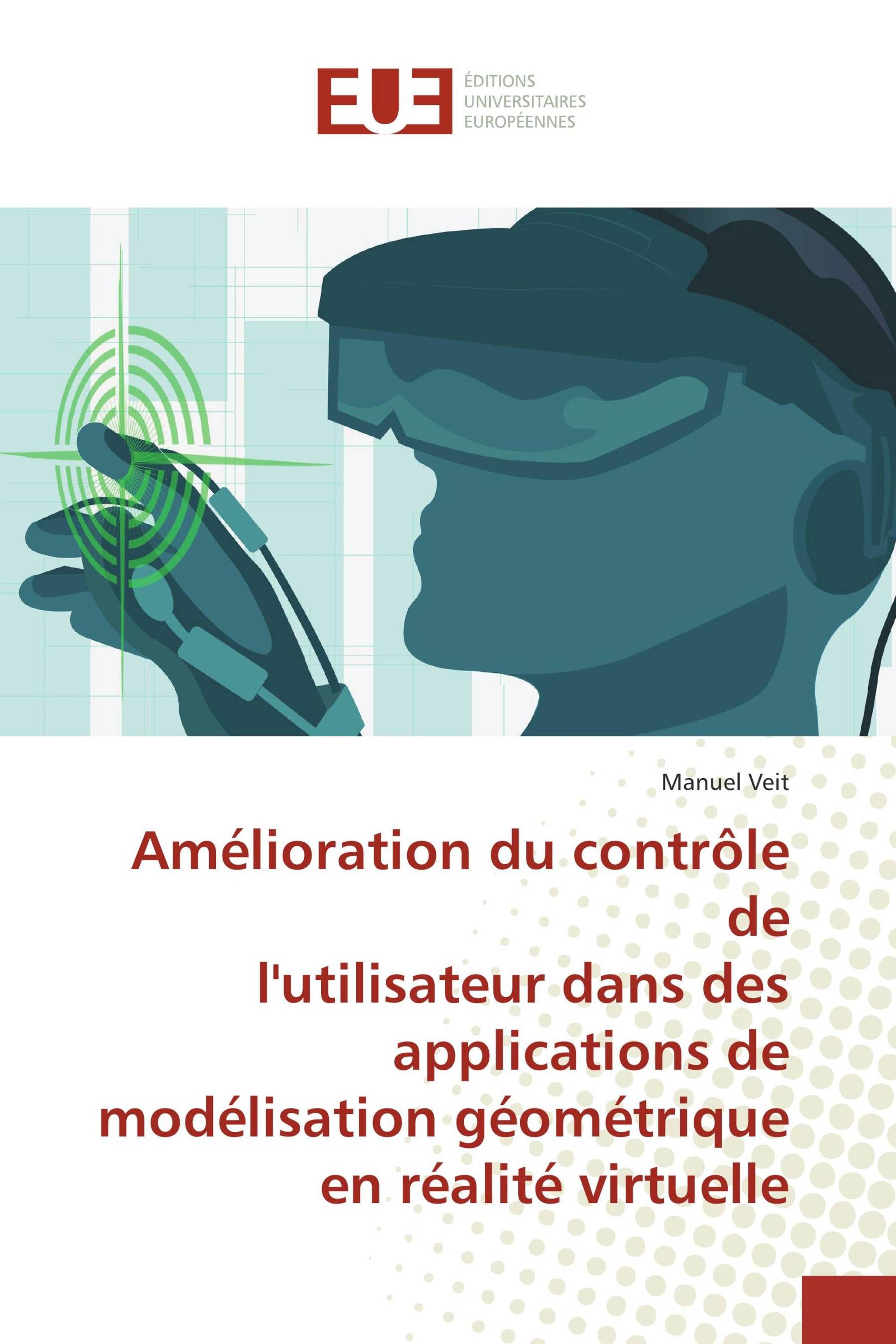 Amélioration du contrôle de l'utilisateur dans des applications de modélisation géométrique en réalité virtuelle