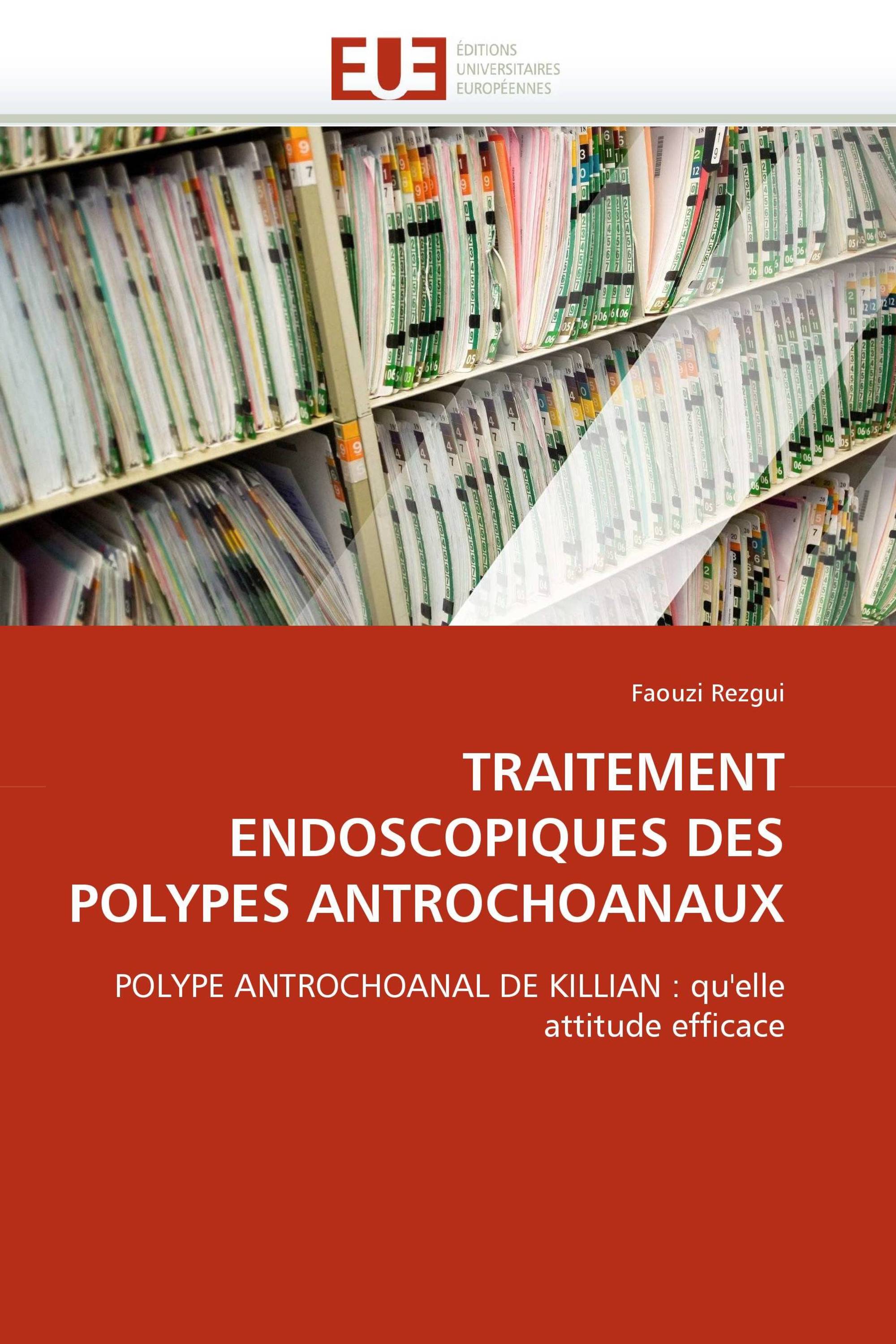 TRAITEMENT ENDOSCOPIQUES DES POLYPES ANTROCHOANAUX