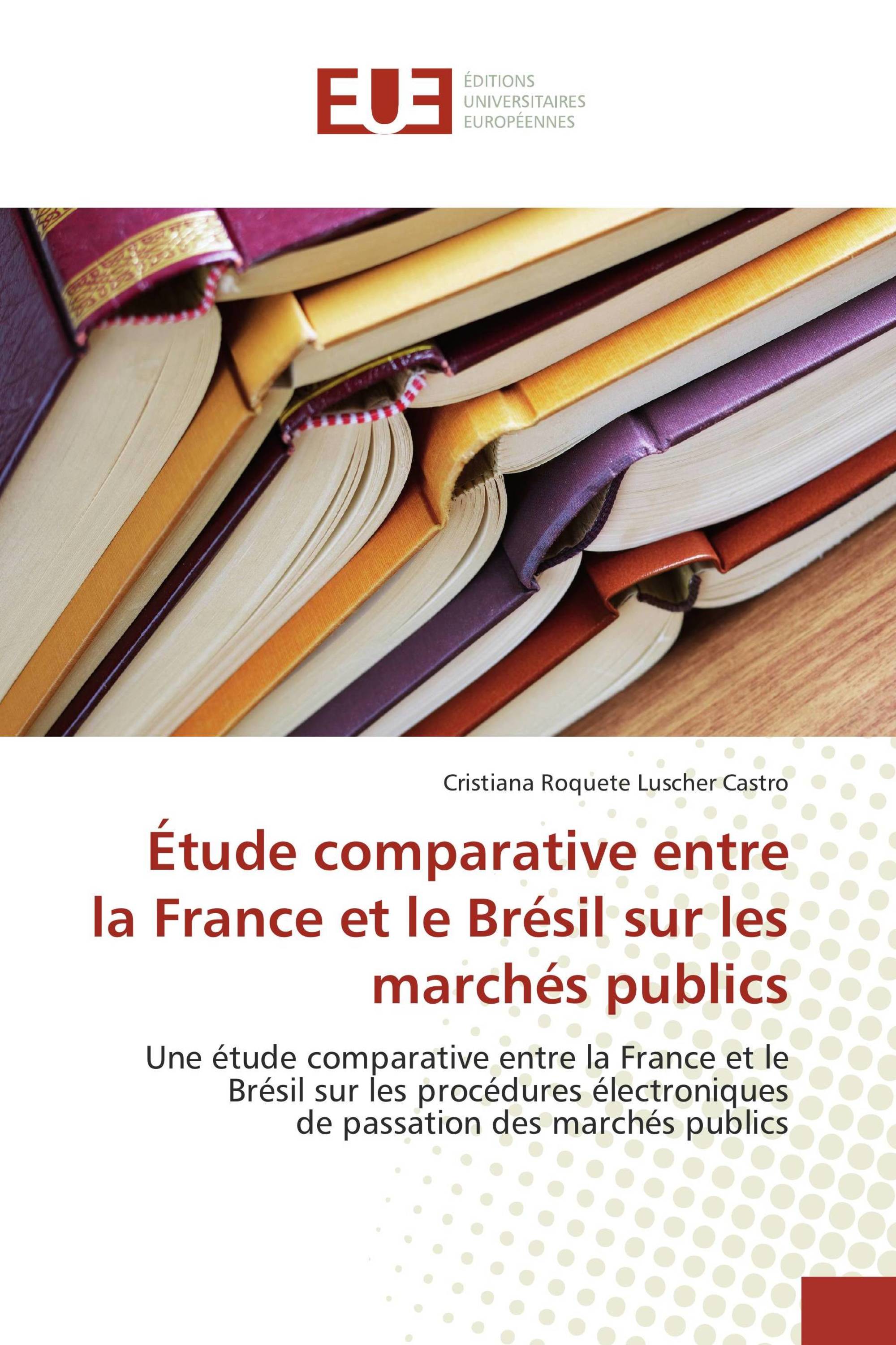 Étude comparative entre la France et le Brésil sur les marchés publics