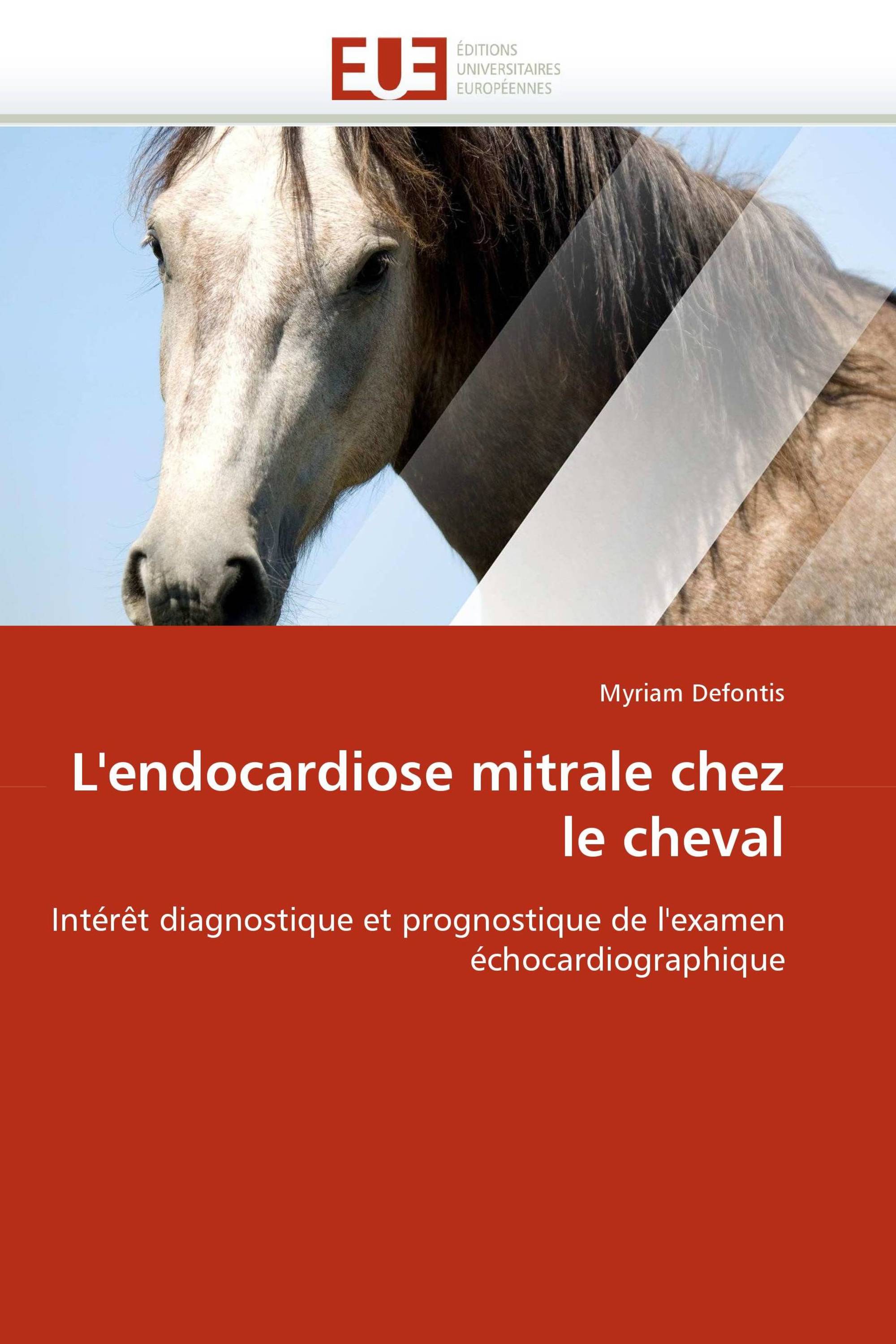 L'endocardiose mitrale chez le cheval