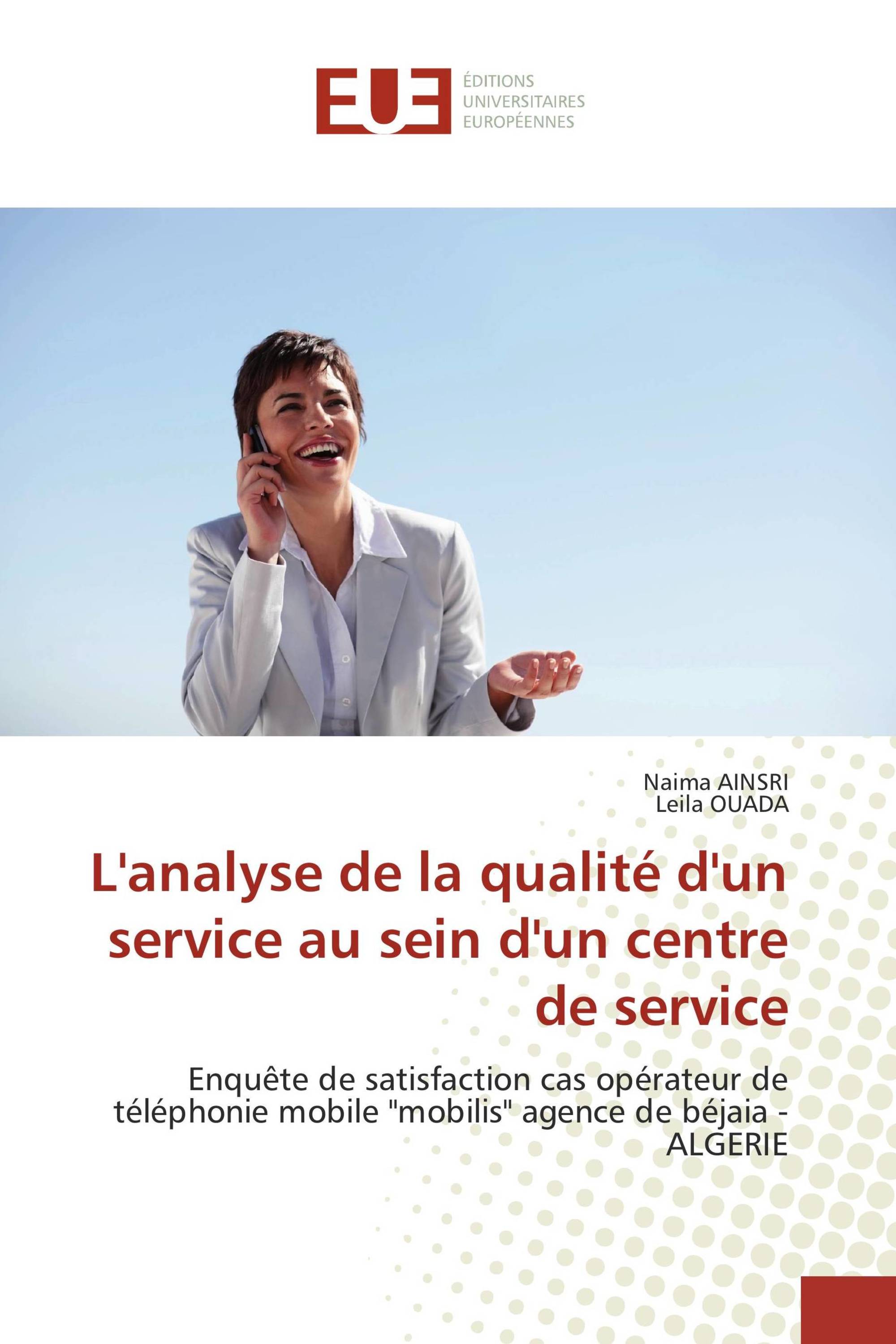 L'analyse de la qualité d'un service au sein d'un centre de service