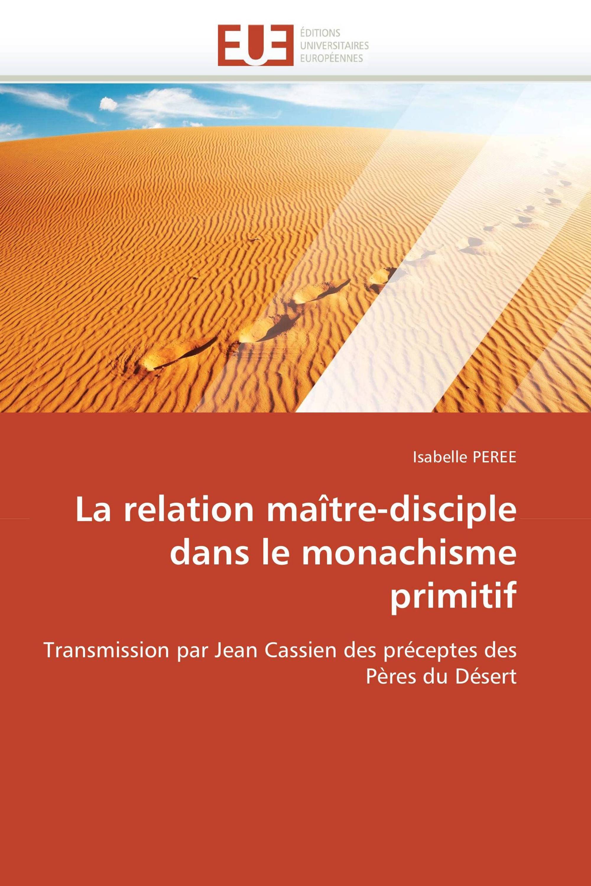 La relation maître-disciple dans le monachisme primitif