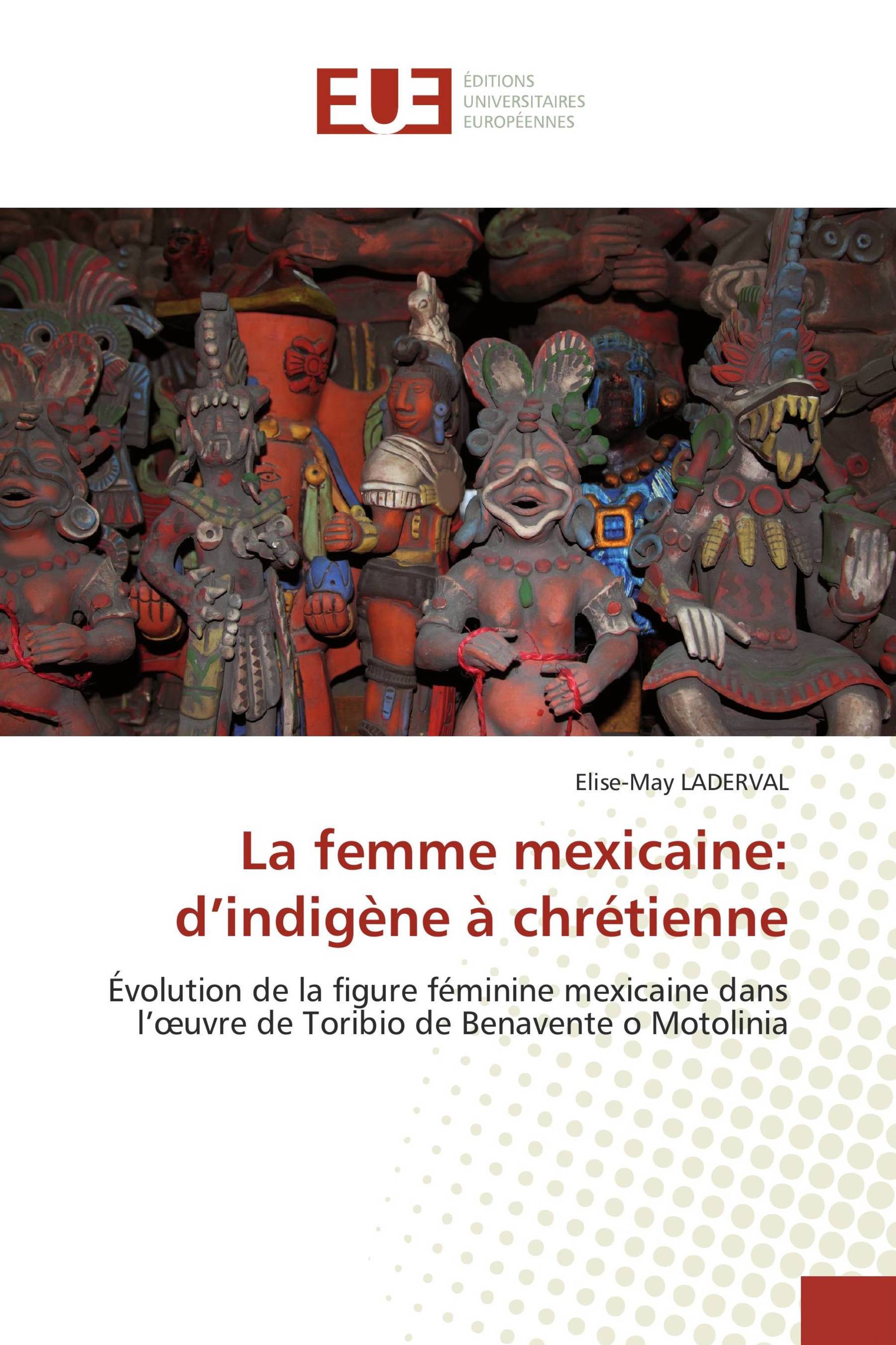 La femme mexicaine: d’indigène à chrétienne