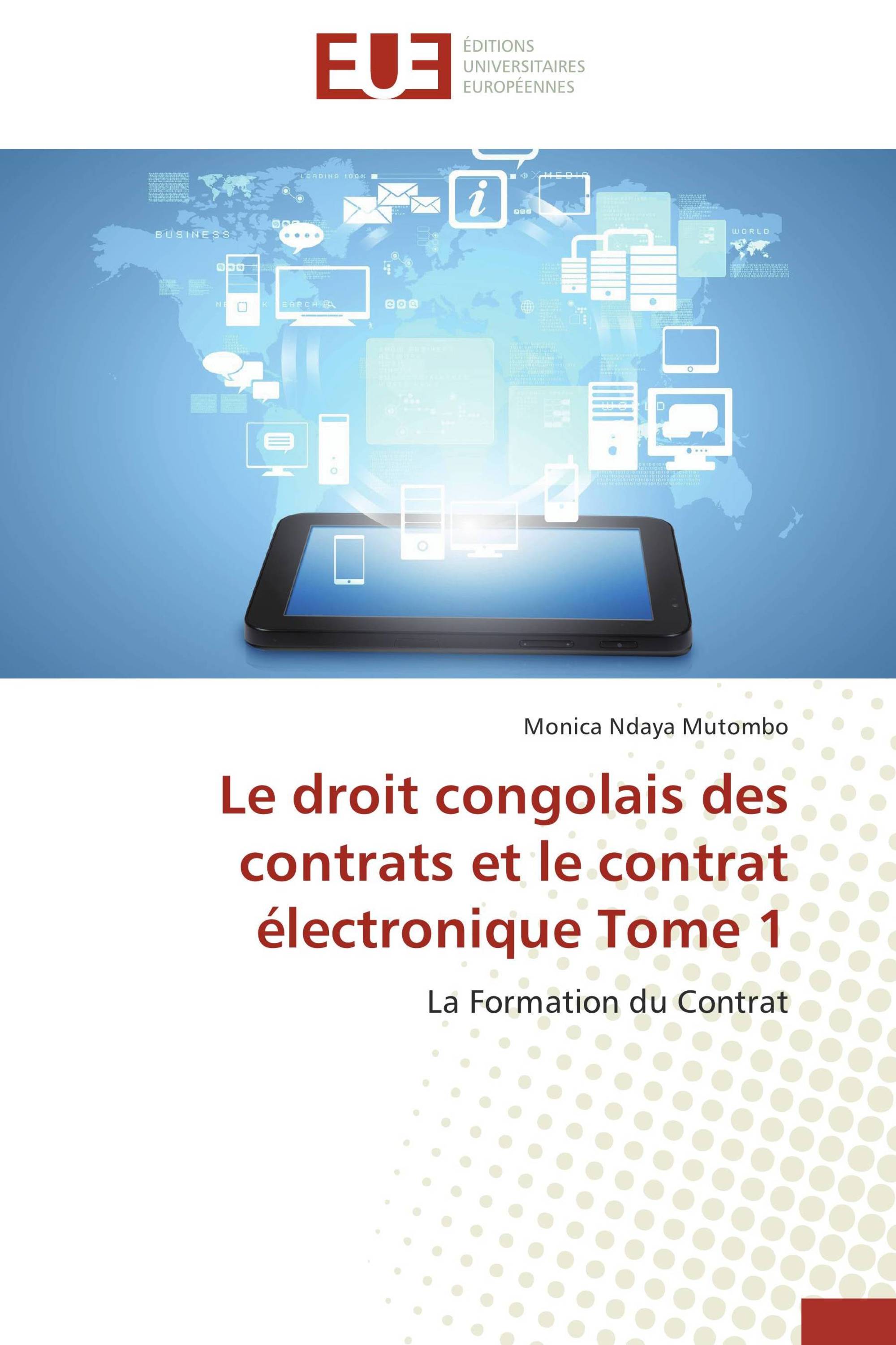 Le droit congolais des contrats et le contrat électronique Tome 1