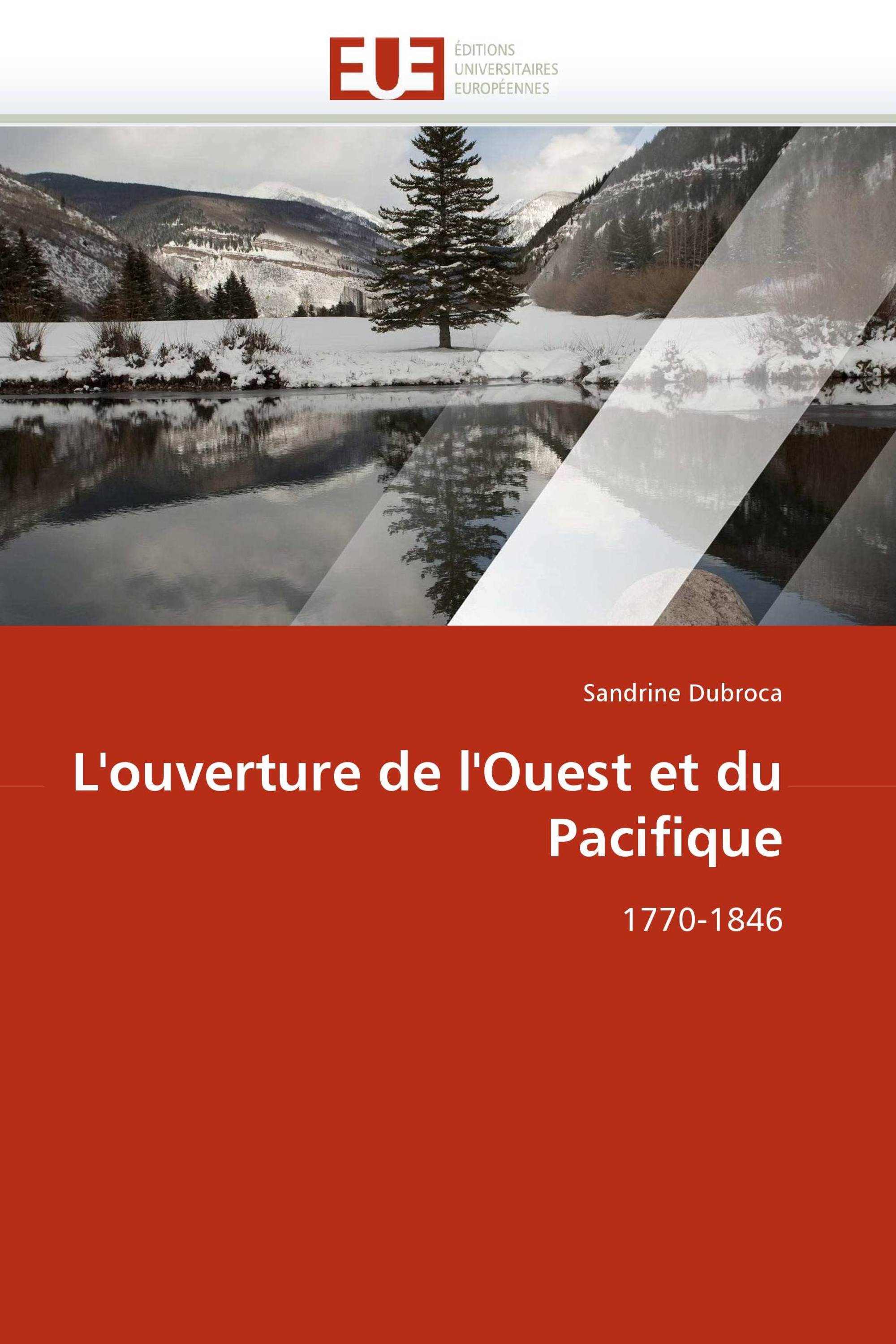 L'ouverture de l'Ouest et du Pacifique