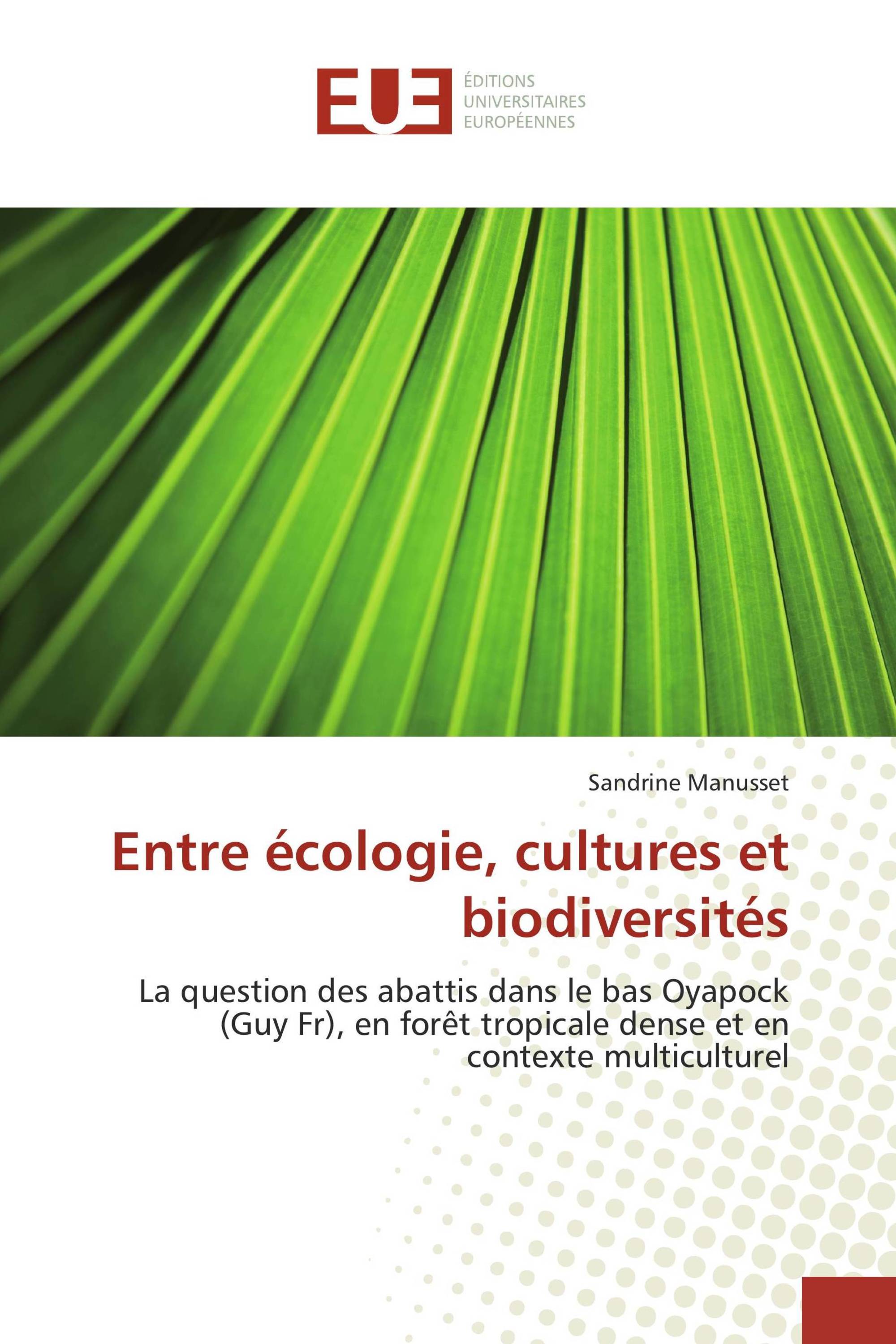 Entre écologie, cultures et biodiversités