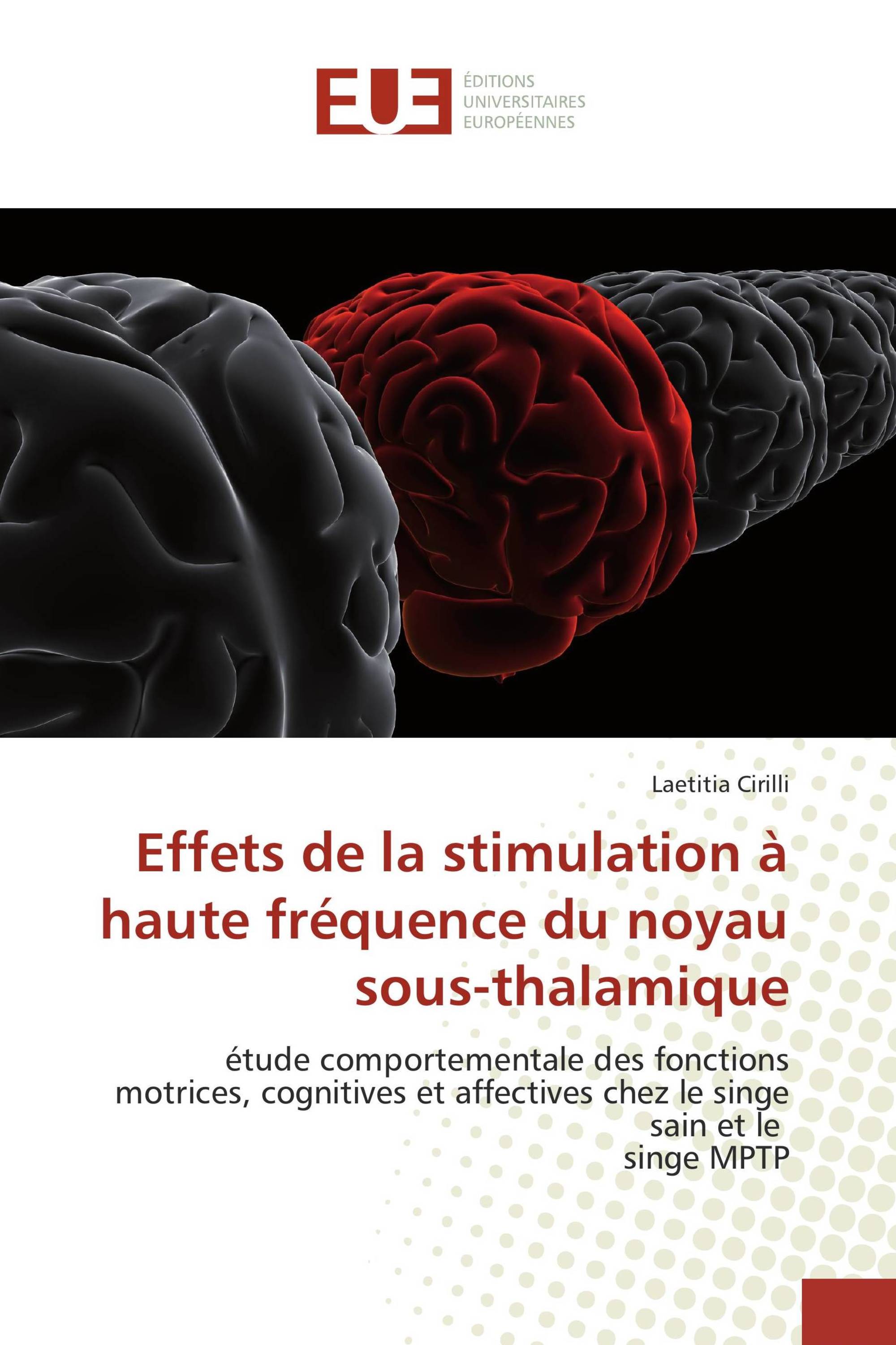 Effets de la stimulation à haute fréquence du noyau sous-thalamique