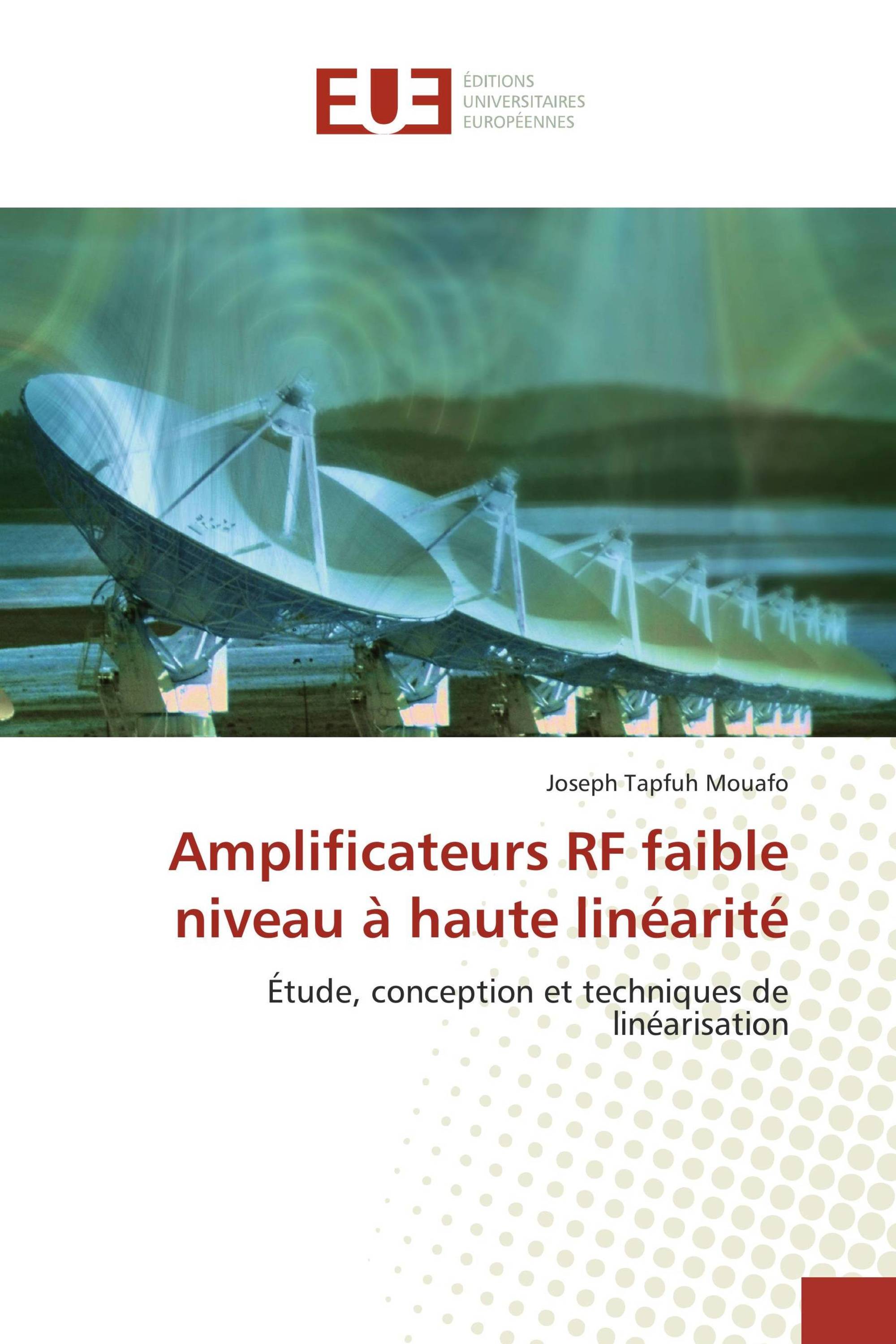 Amplificateurs RF faible niveau à haute linéarité