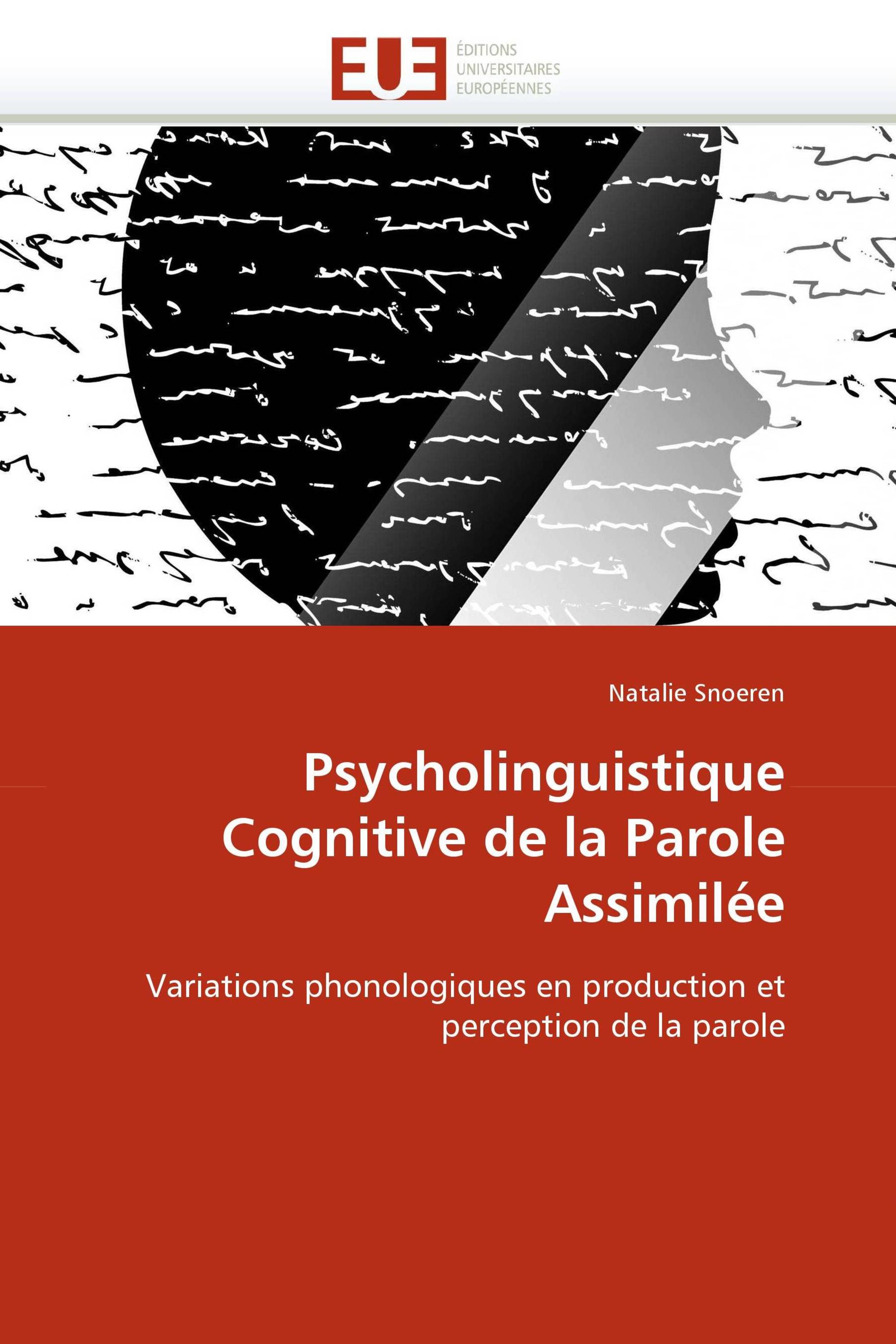 Psycholinguistique Cognitive de la Parole Assimilée