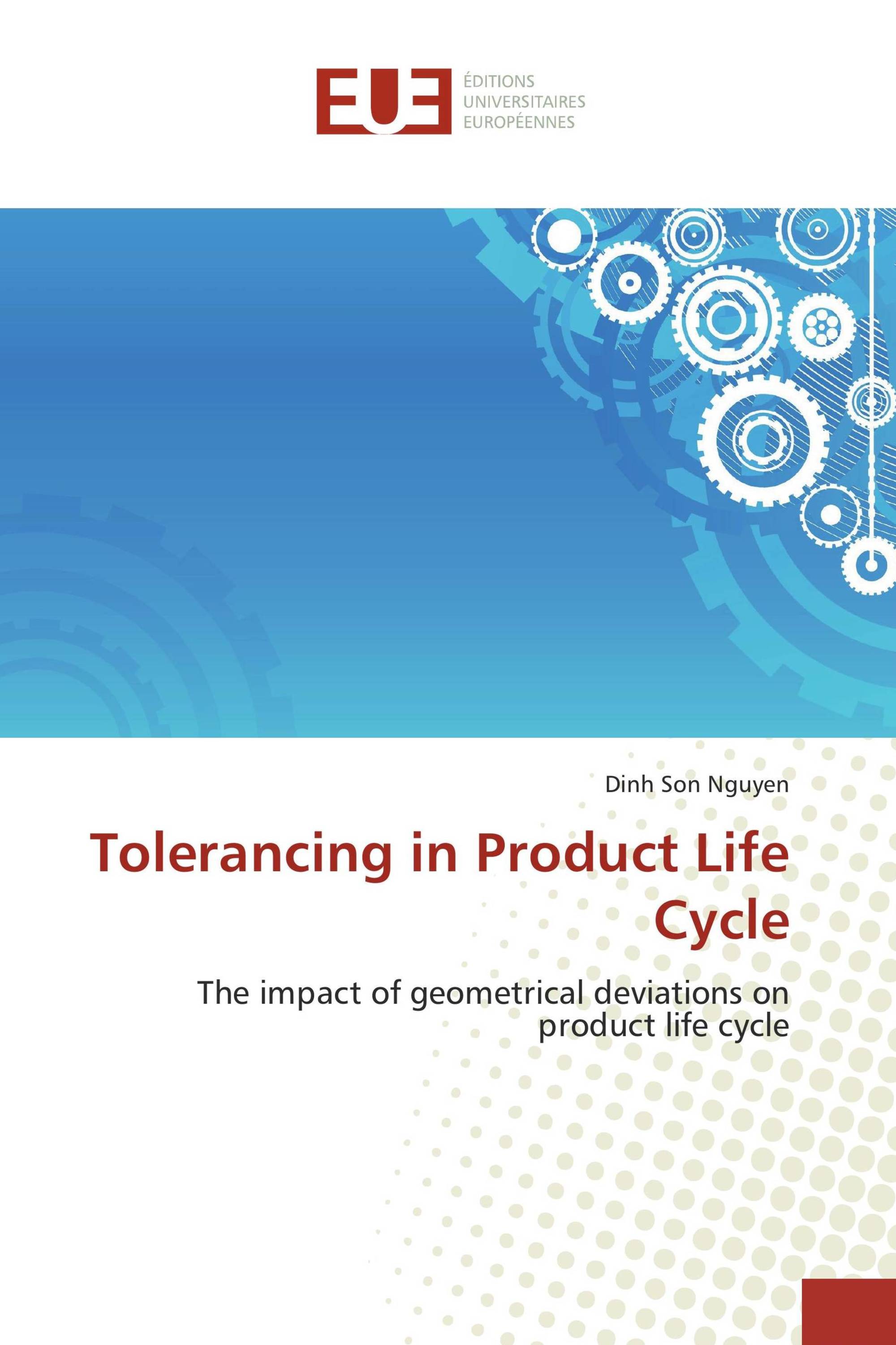 Tolerancing in Product Life Cycle