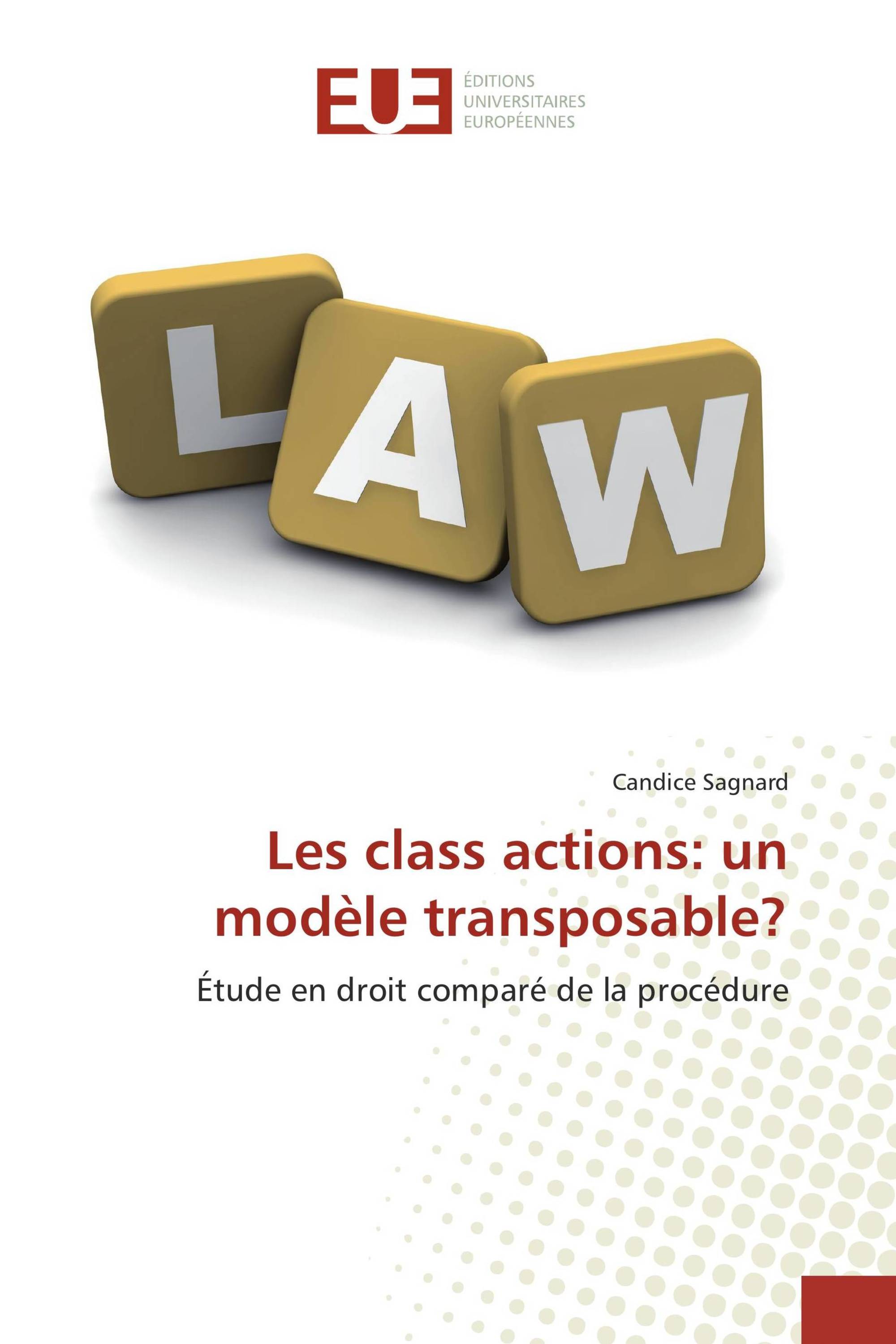 Les class actions: un modèle transposable?