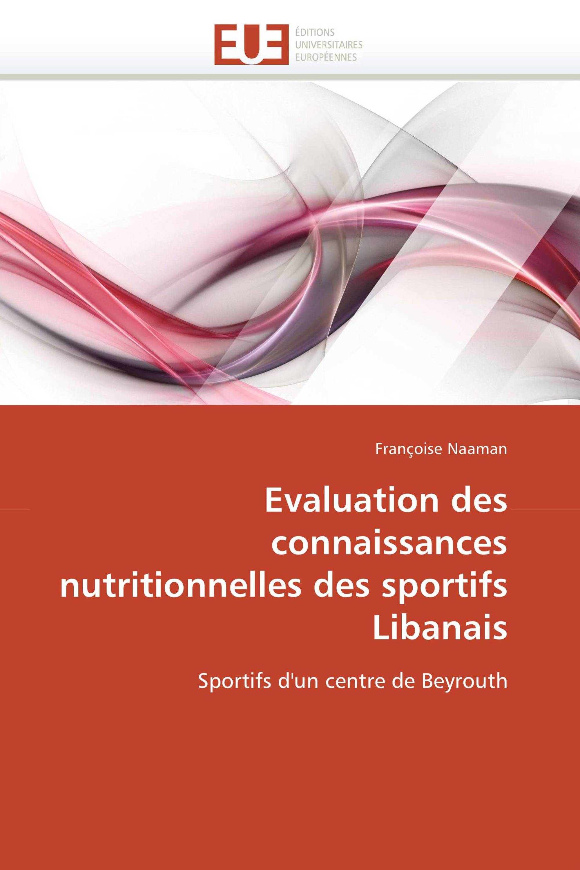 Evaluation des connaissances nutritionnelles des sportifs Libanais