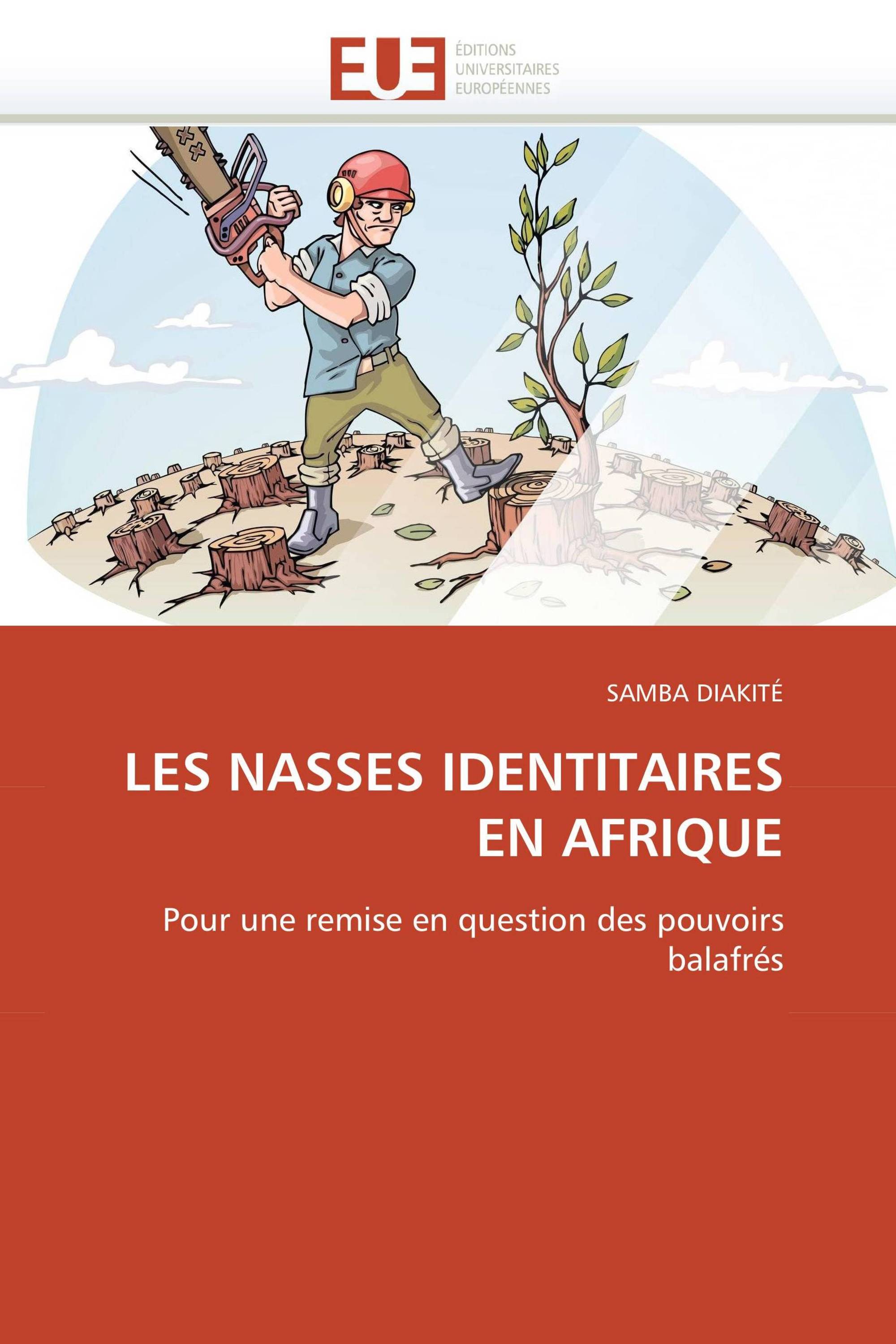 LES NASSES IDENTITAIRES EN AFRIQUE