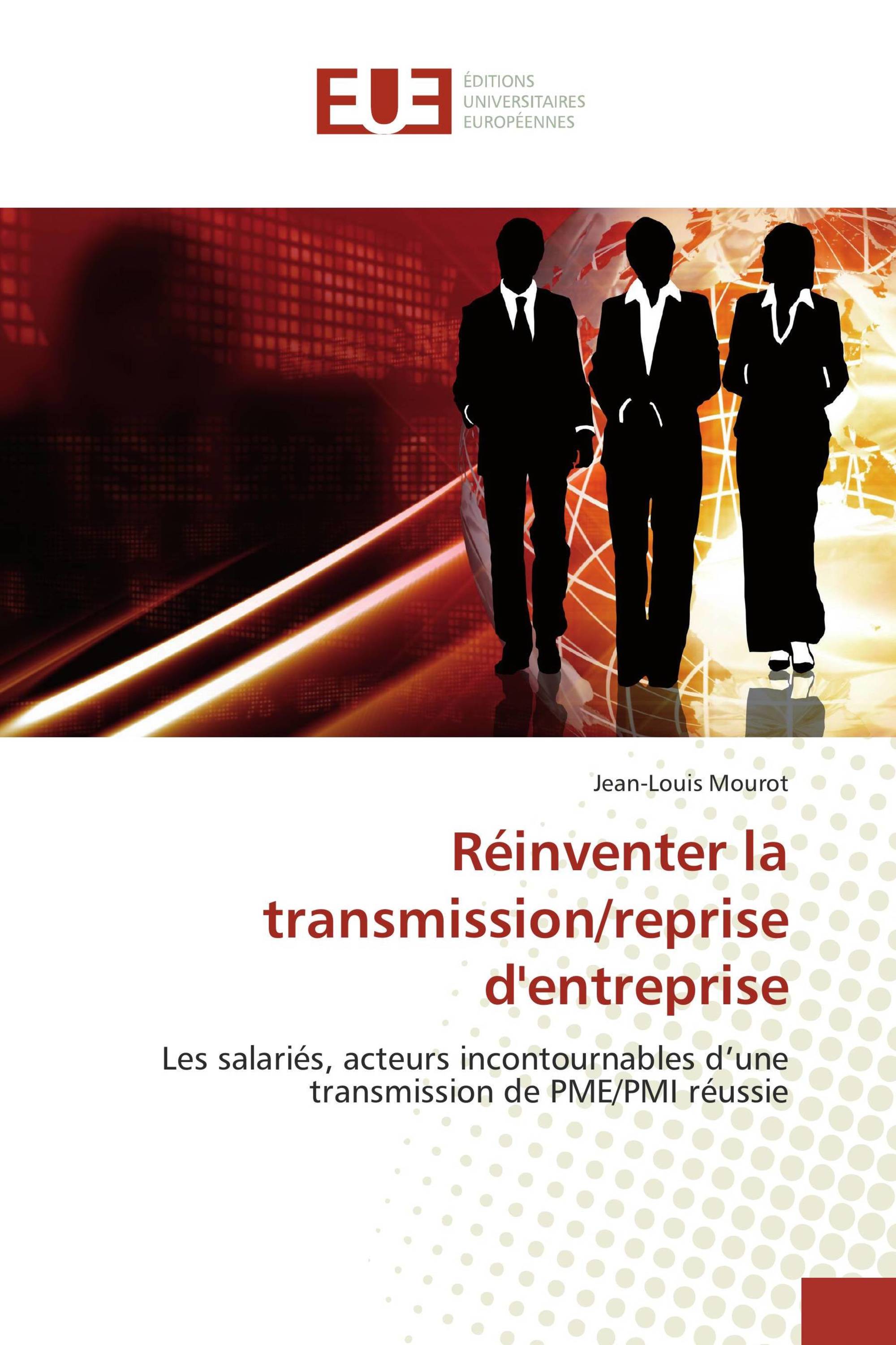 Réinventer la transmission/reprise d'entreprise