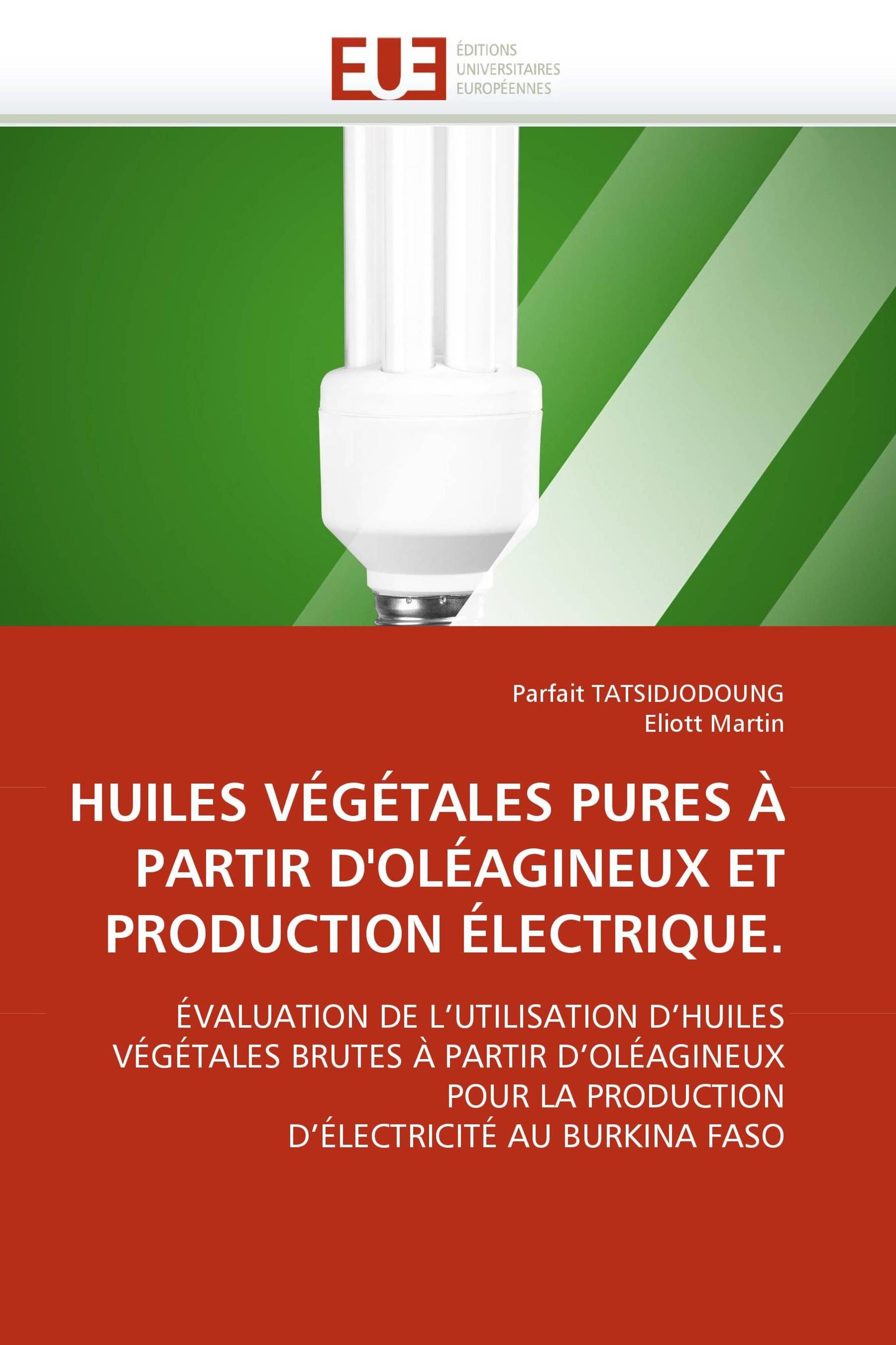 HUILES VÉGÉTALES PURES À PARTIR D'OLÉAGINEUX ET PRODUCTION ÉLECTRIQUE.